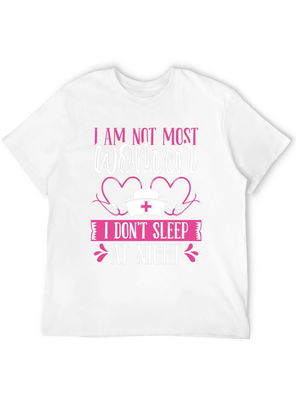 I AM NOT MOST WOMEN T-Shirt