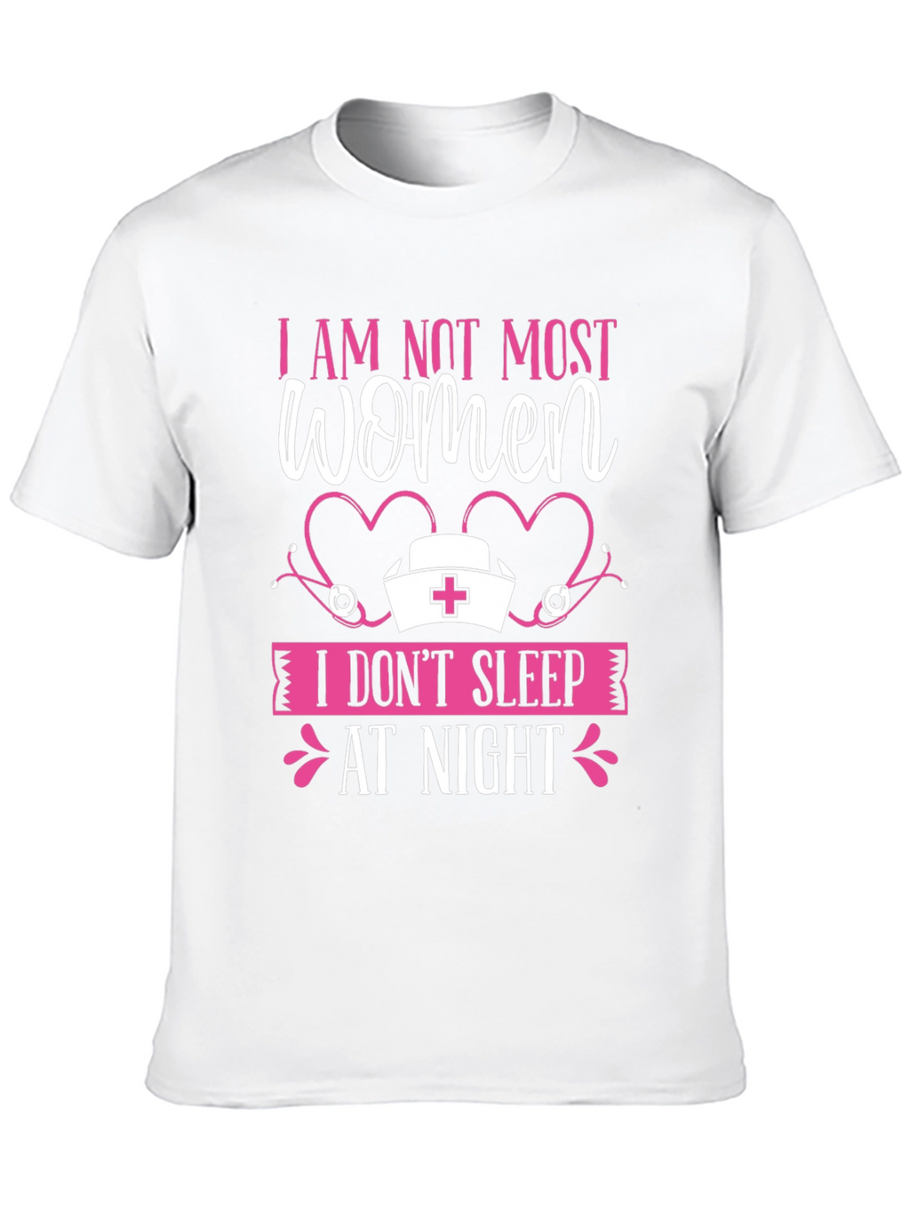I AM NOT MOST WOMEN T-Shirt