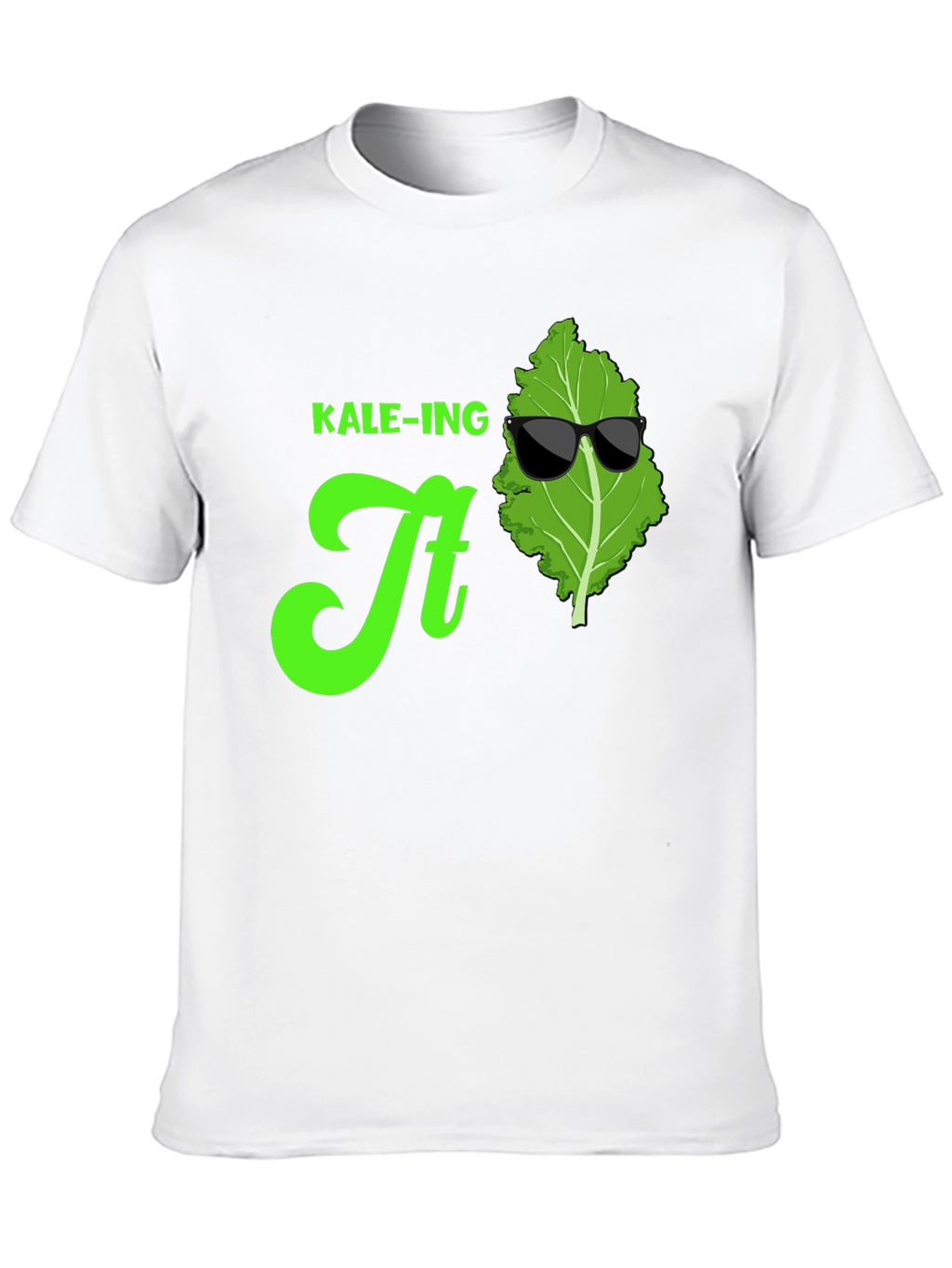 KALE-ING It T-Shirt: Cool Green Graphic Tee