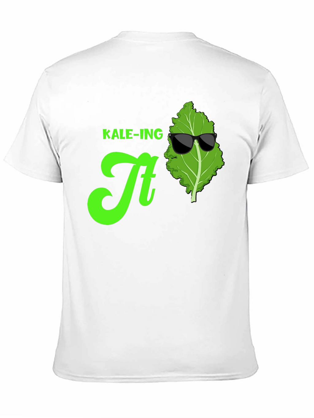 KALE-ING It T-Shirt: Cool Green Graphic Tee