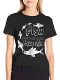 We Fish Like You Only Paetzer Black T-Shirt