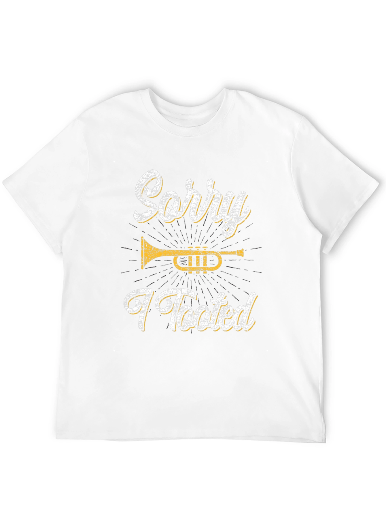 Sorry I Tooted Trumpet Black T-Shirt