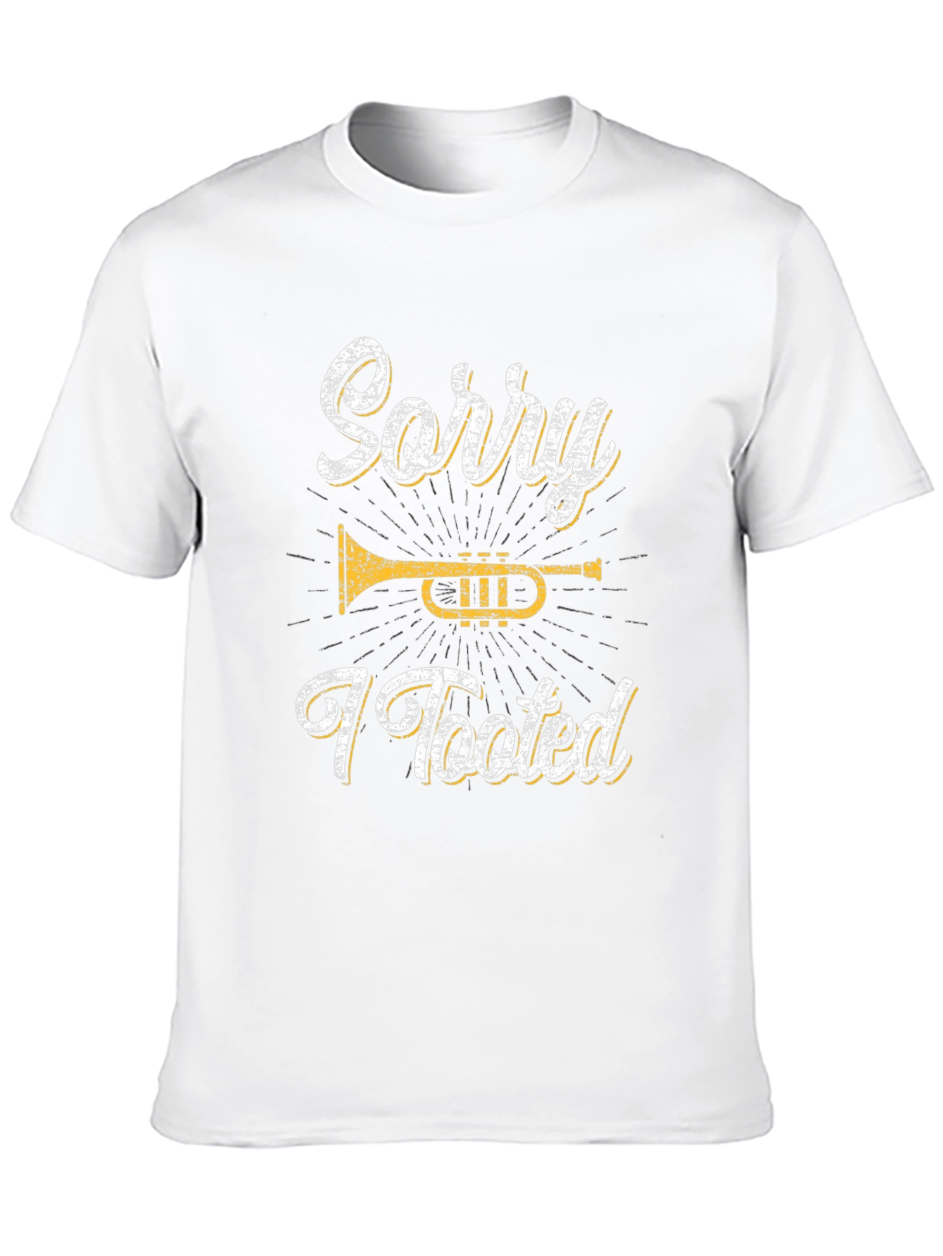 Sorry I Tooted Trumpet Black T-Shirt