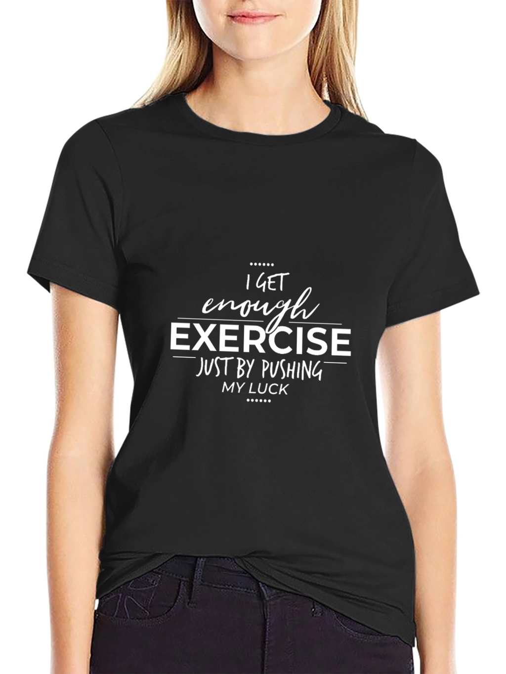 Funny Exercise T-Shirt - Pushing My Luck Graphic Tee