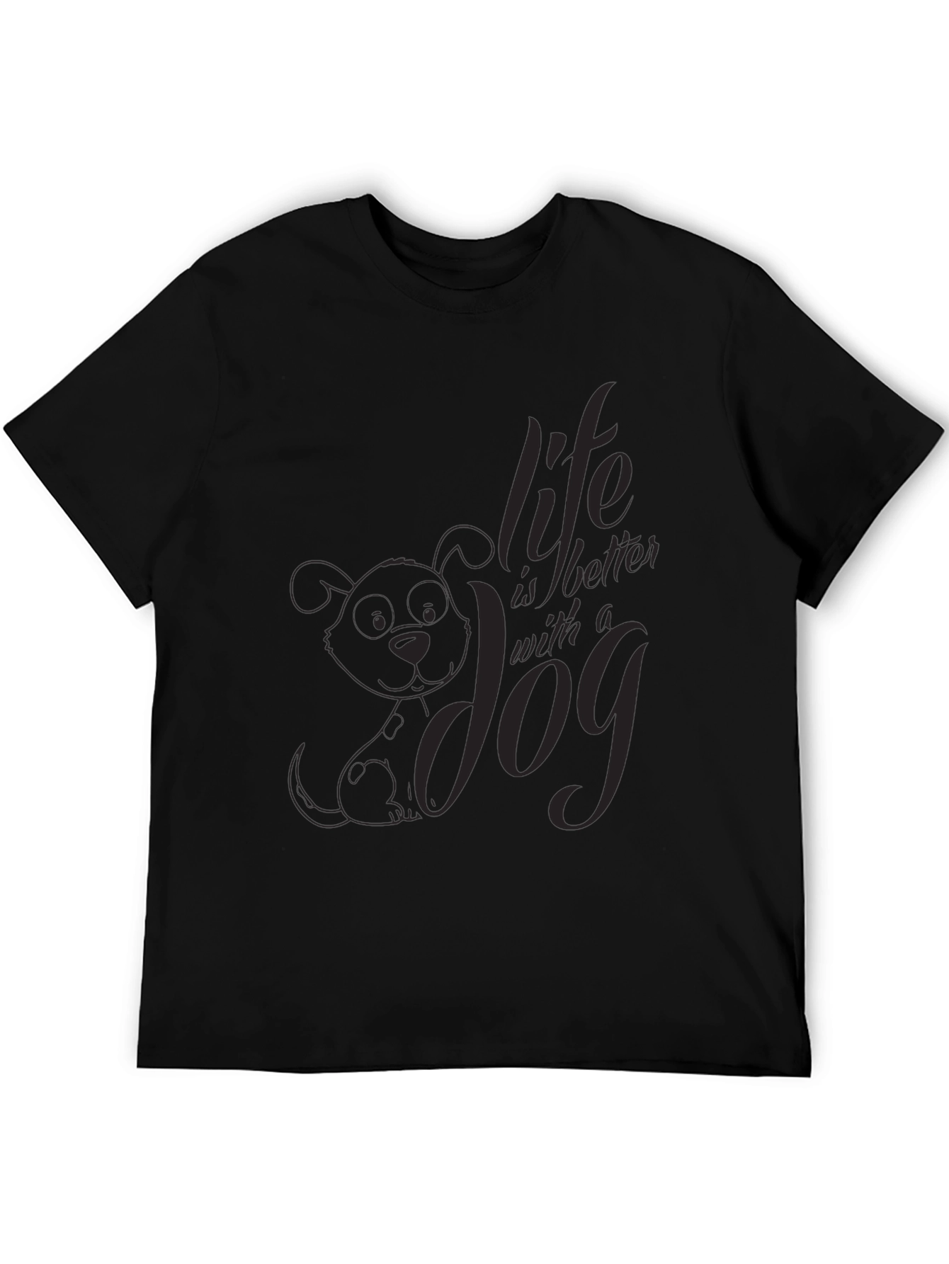 Life is Better with a Dog Graphic T-Shirt