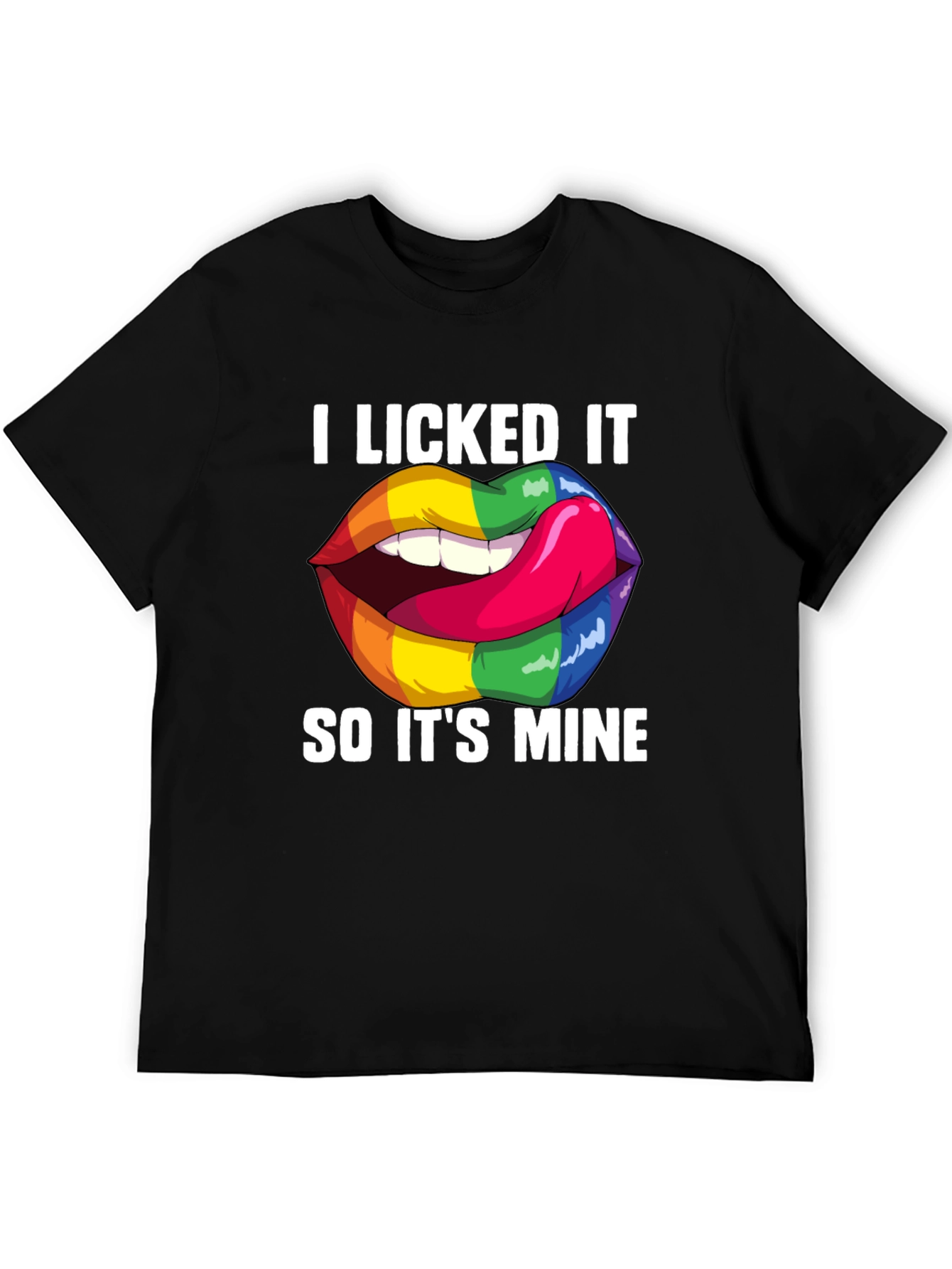 I Licked It Rainbow Lips Graphic T-Shirt