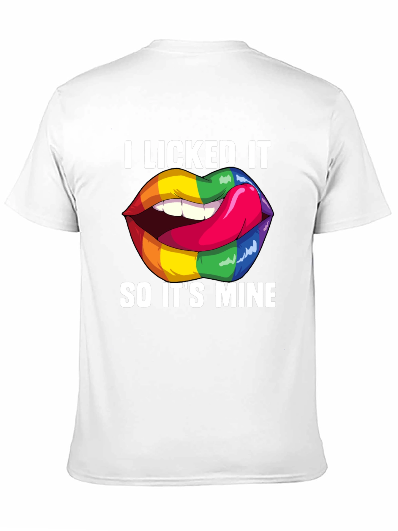 I Licked It Rainbow Lips Graphic T-Shirt