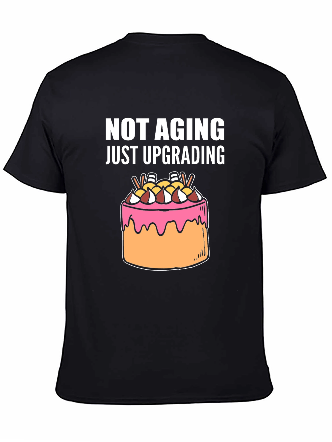 Not Aging Upgrading Graphic Tee