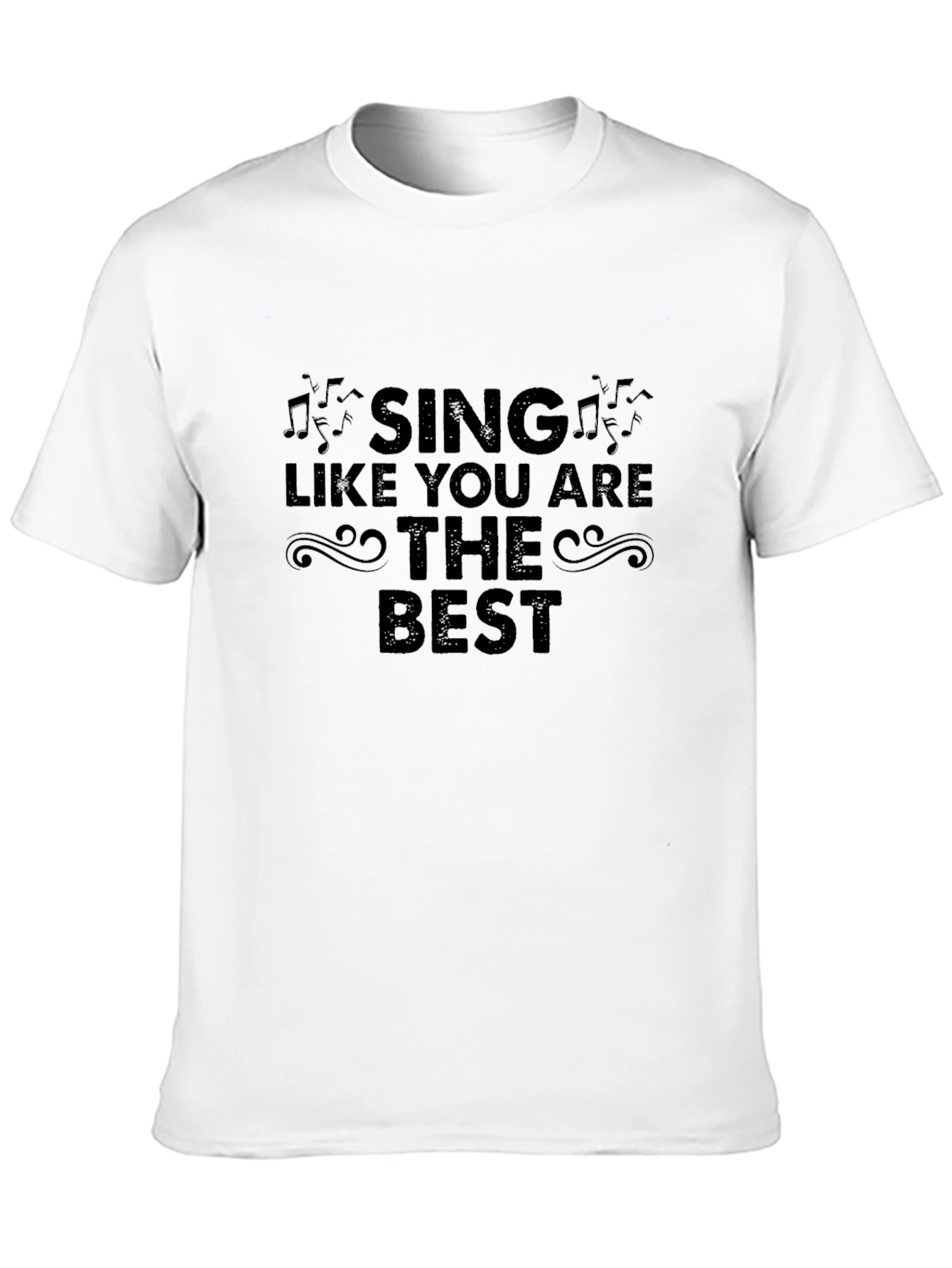 Sing Like You Are The Best Black T-Shirt