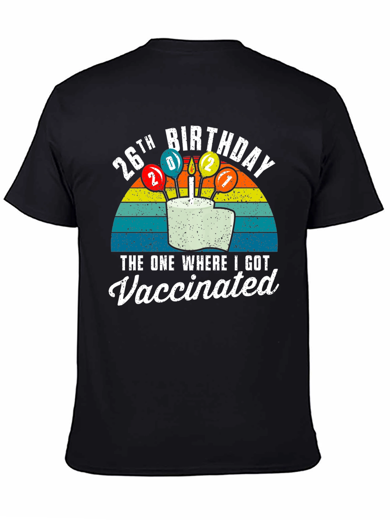 26th Birthday Vaccinated Graphic T-Shirt