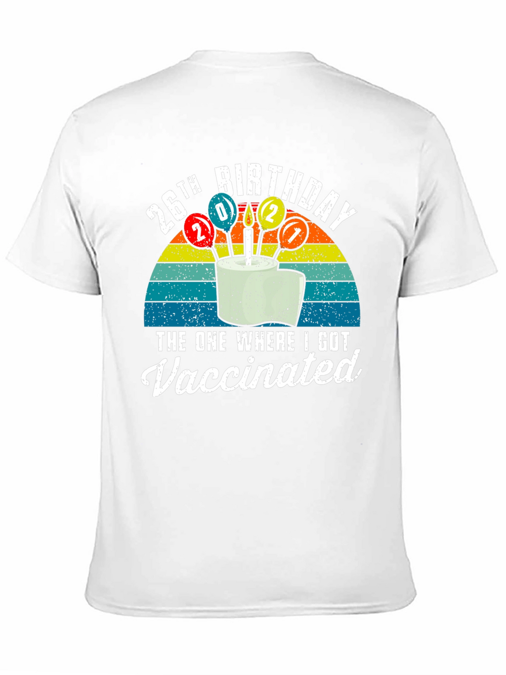 26th Birthday Vaccinated Graphic T-Shirt
