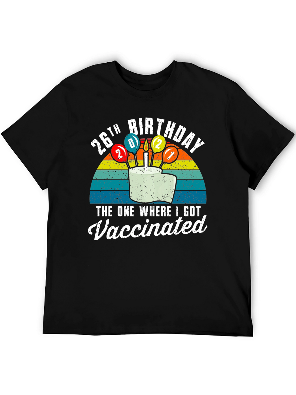 26th Birthday Vaccinated Graphic T-Shirt