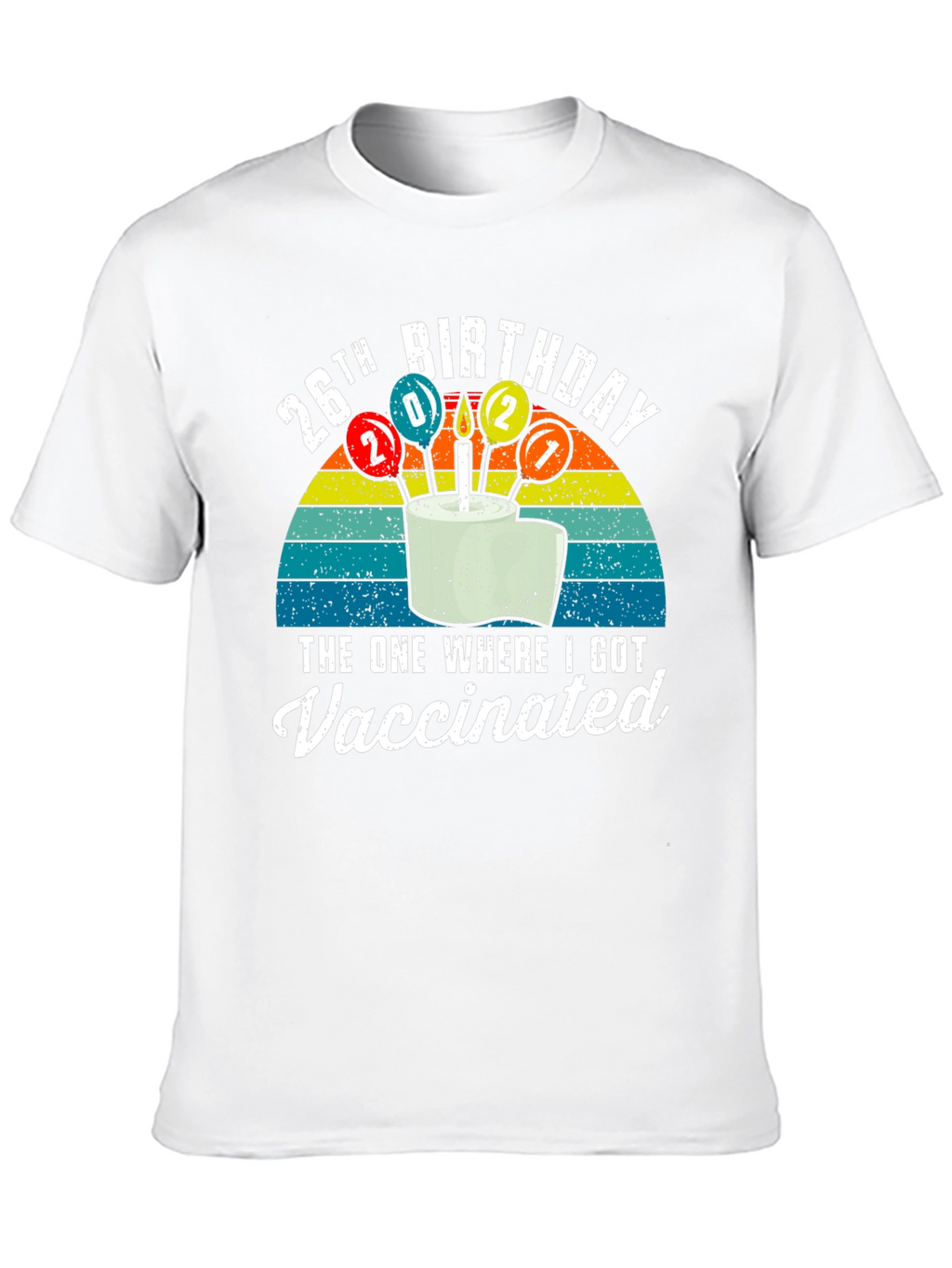 26th Birthday Vaccinated Graphic T-Shirt