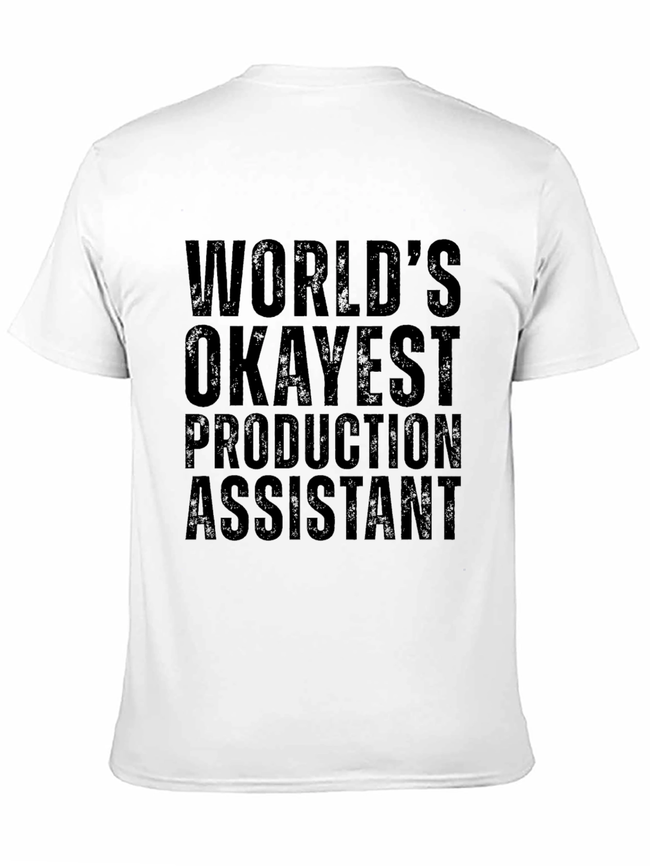 Worlds Okayest Production Assistant Black T-Shirt
