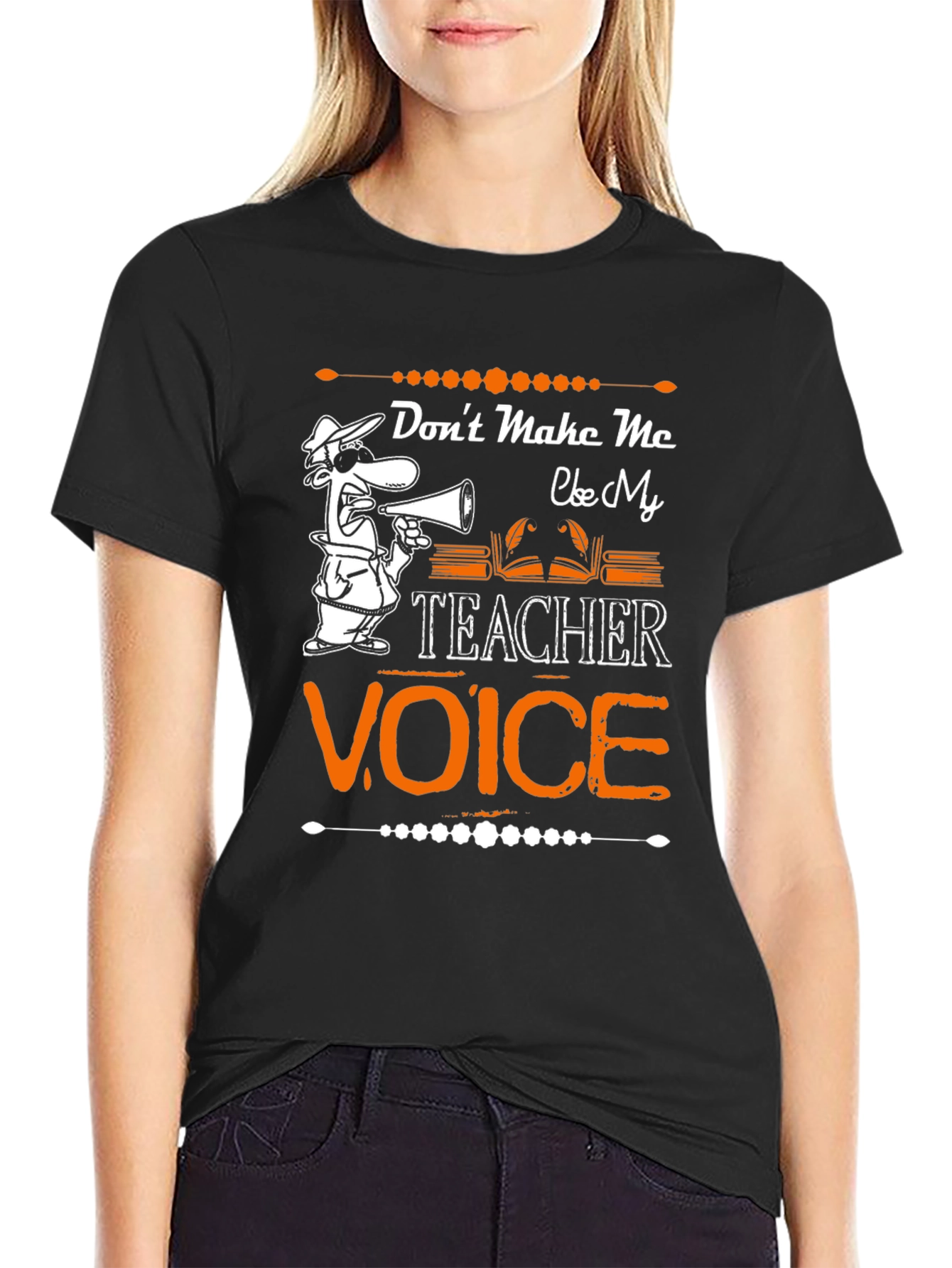 Teacher Voice T-Shirt Funny Teaching Apparel
