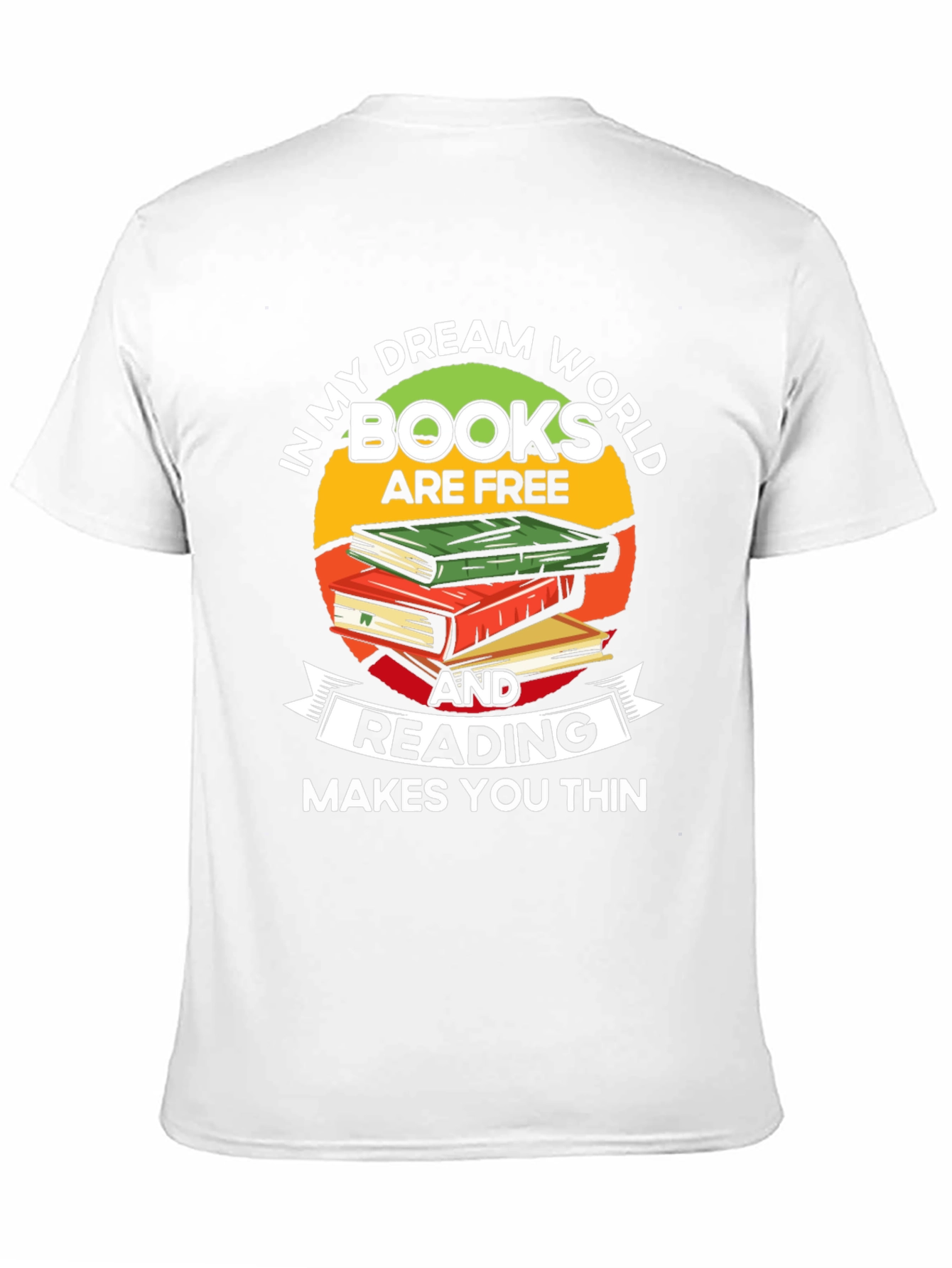 Book Lover T-Shirt: Reading Makes You Thin