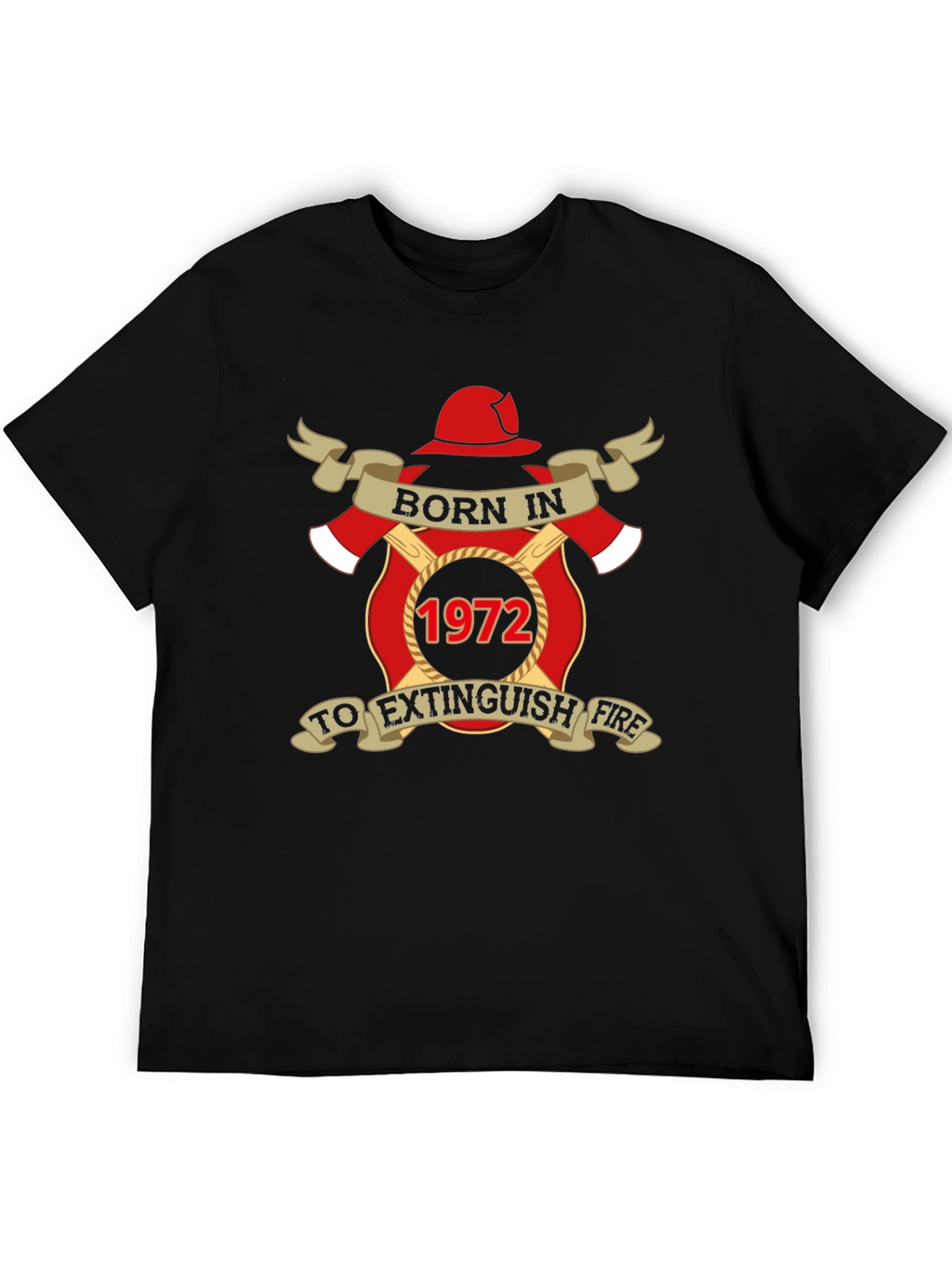 Born in 1972 Firefighter T-Shirt