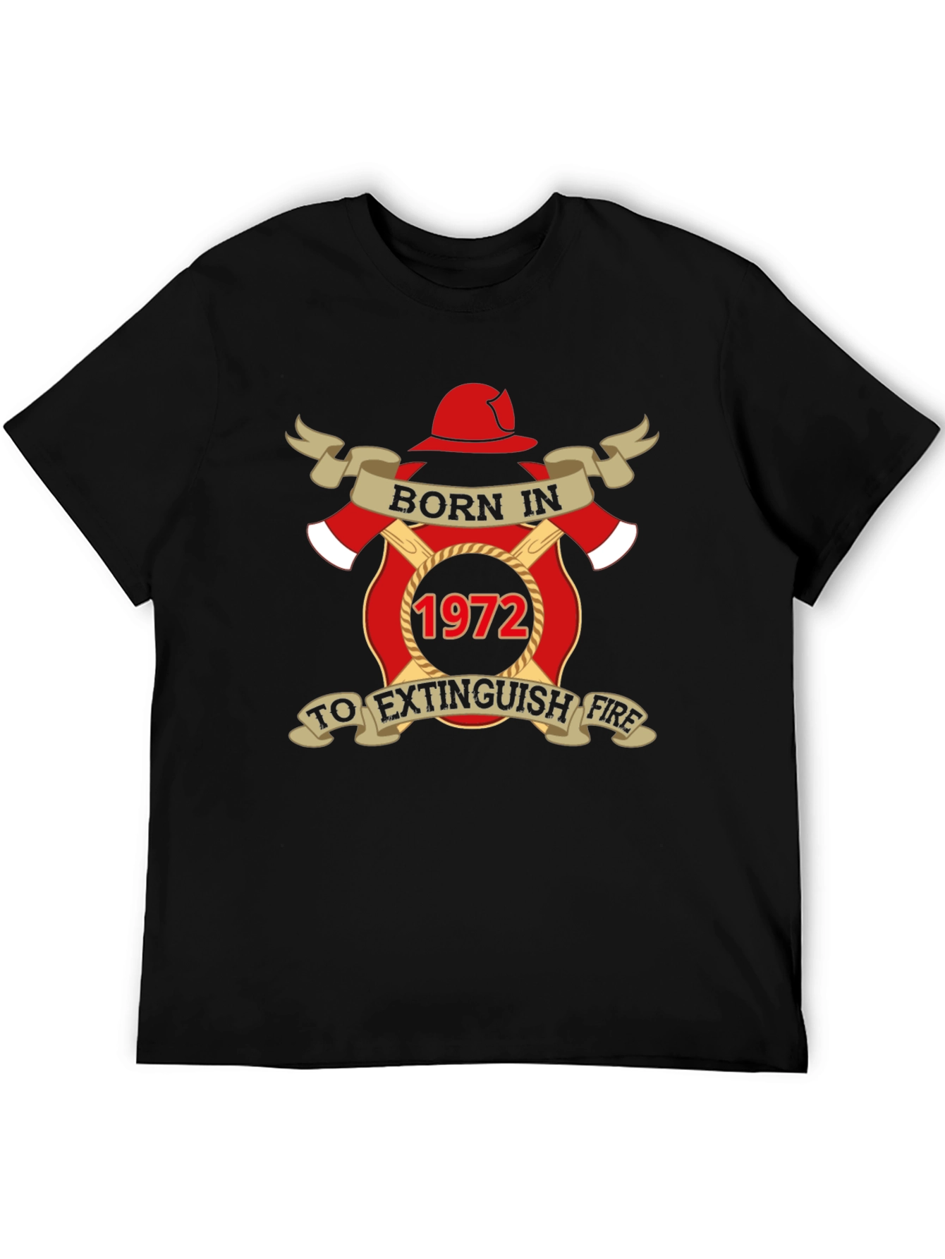 Born in 1972 Firefighter T-Shirt