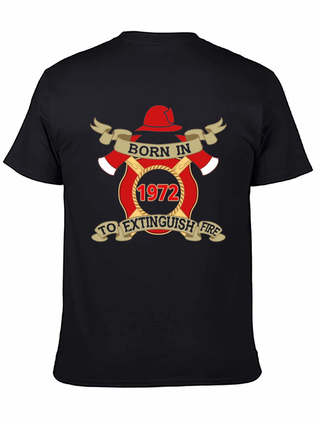 Born in 1972 Firefighter T-Shirt