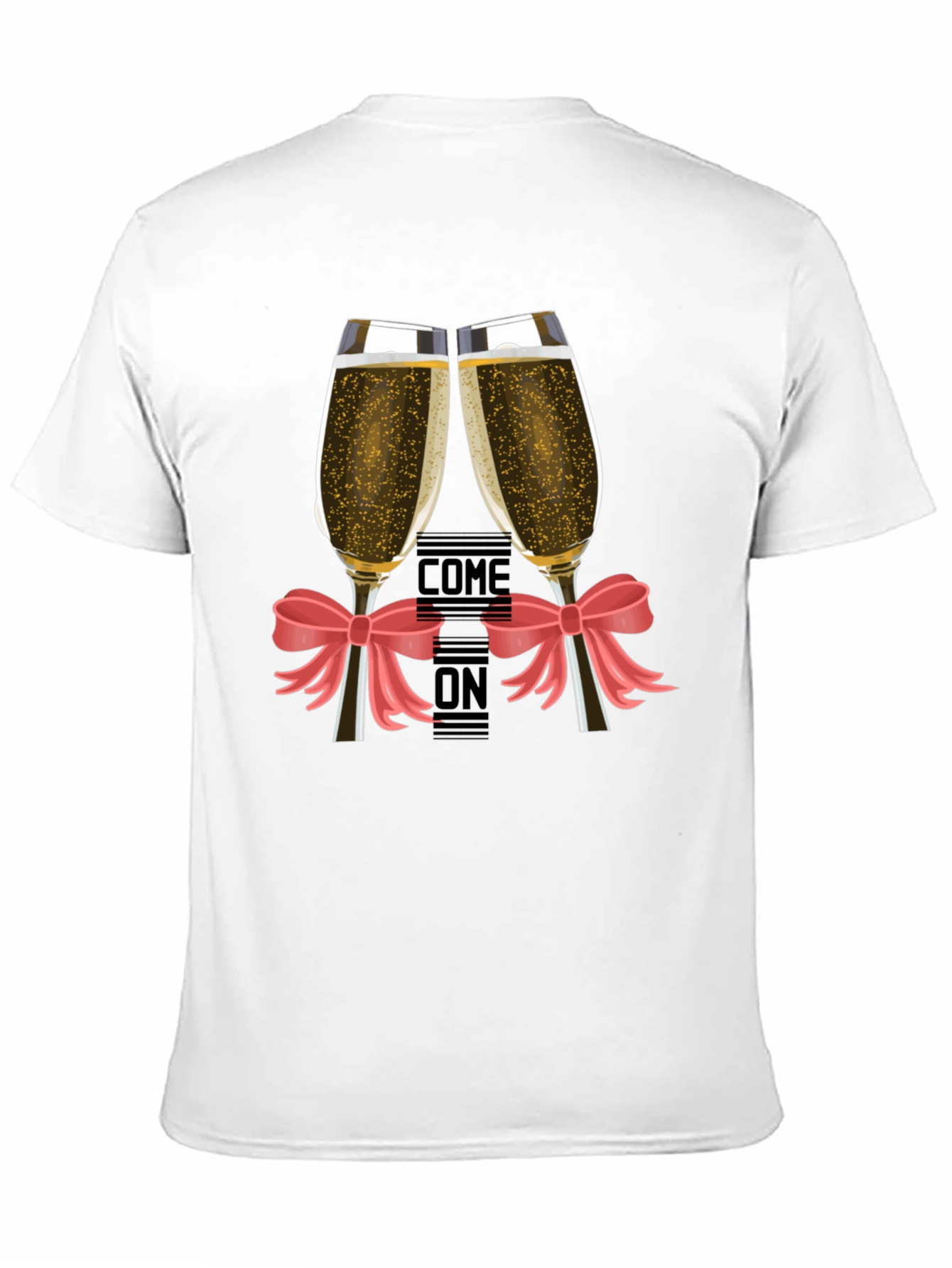 Come On Champagne Toast T-Shirt