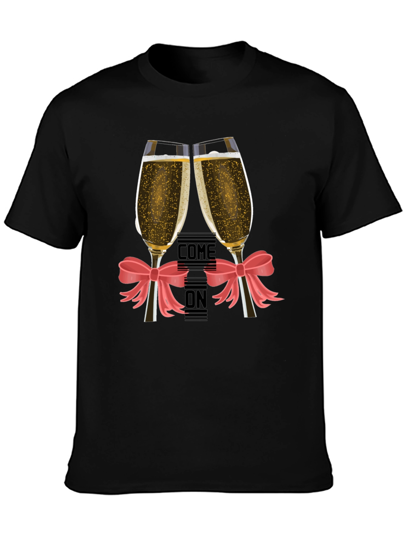 Come On Champagne Toast T-Shirt