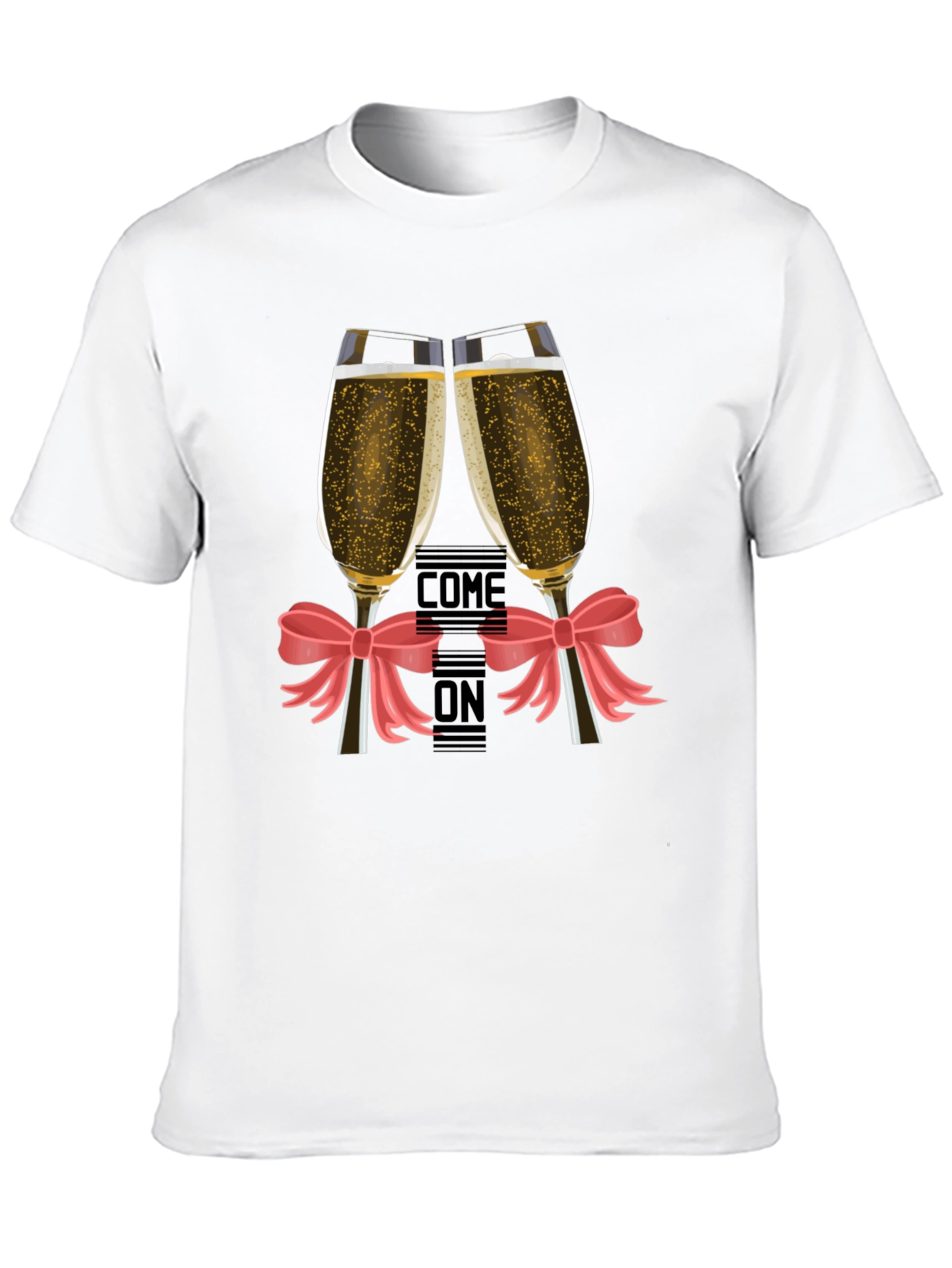 Come On Champagne Toast T-Shirt