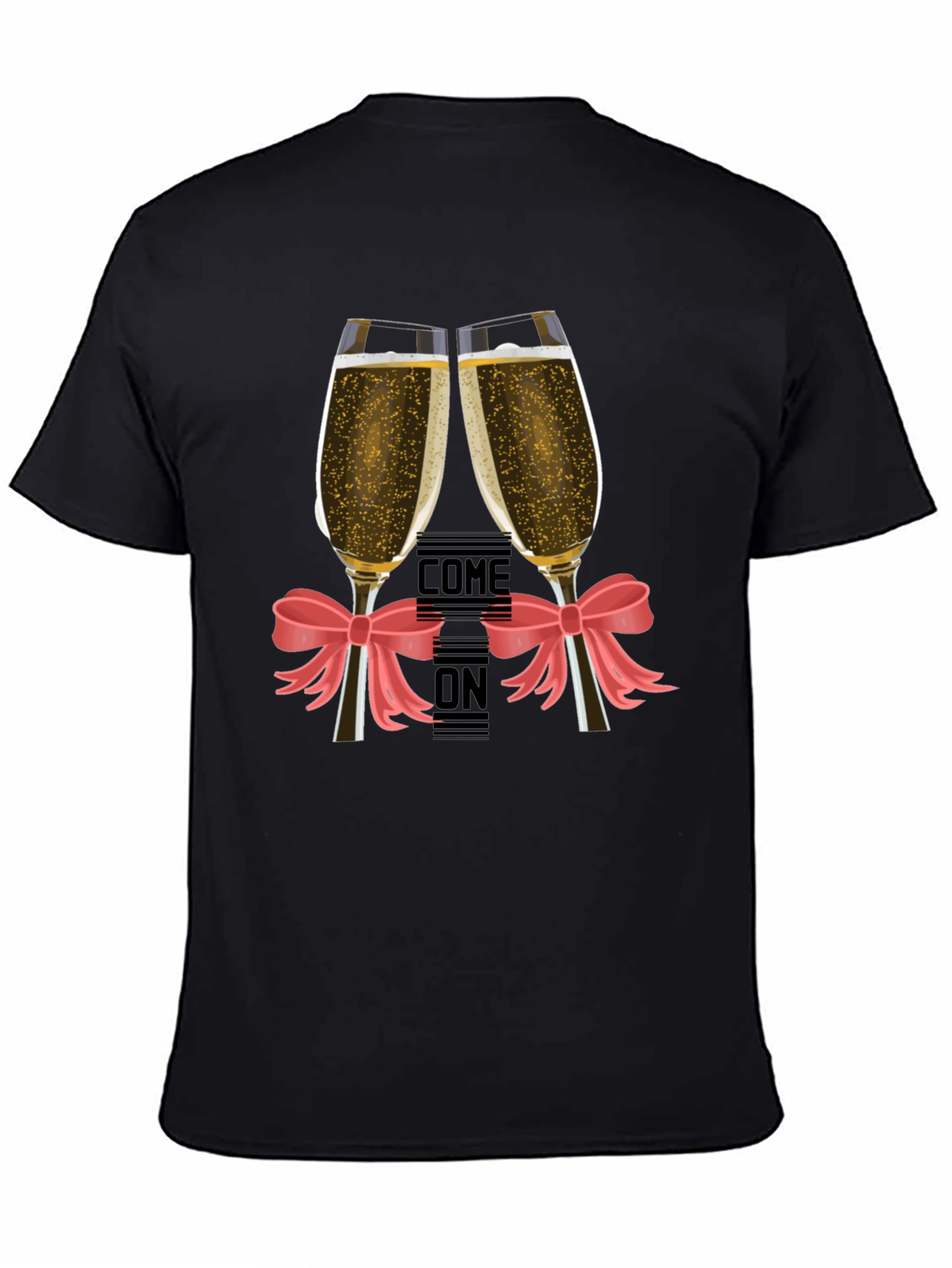 Come On Champagne Toast T-Shirt