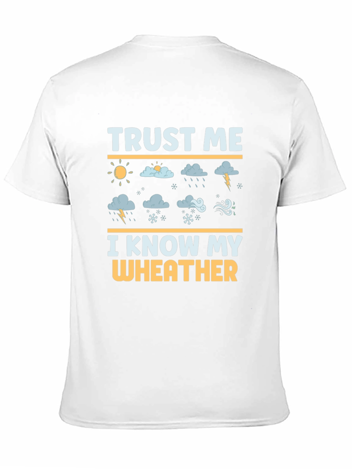 Trust Me I Know My Wheather Mens Black T-Shirt