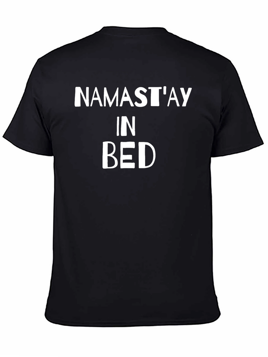 Namastay In Bed Black T-Shirt