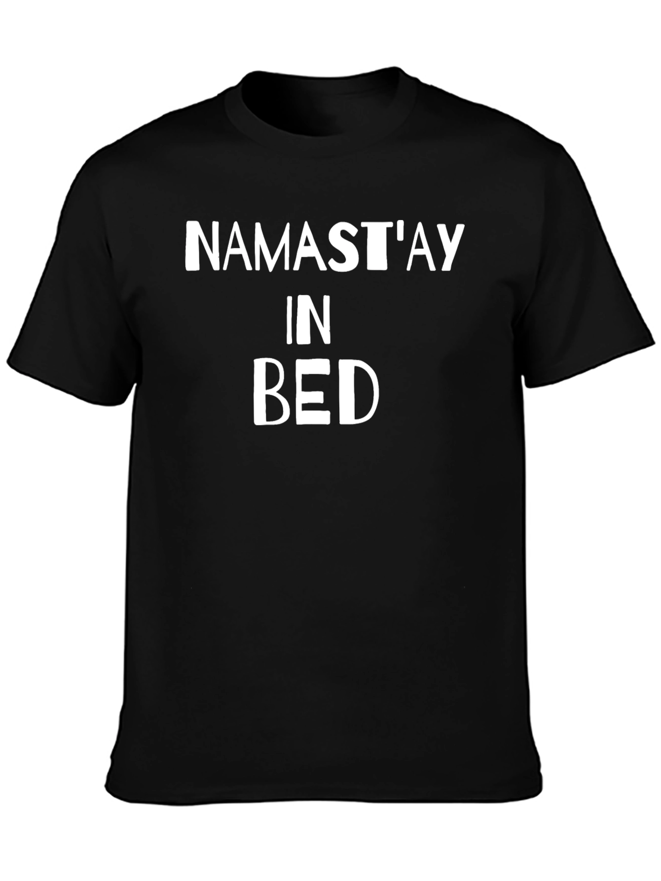 Namastay In Bed Black T-Shirt