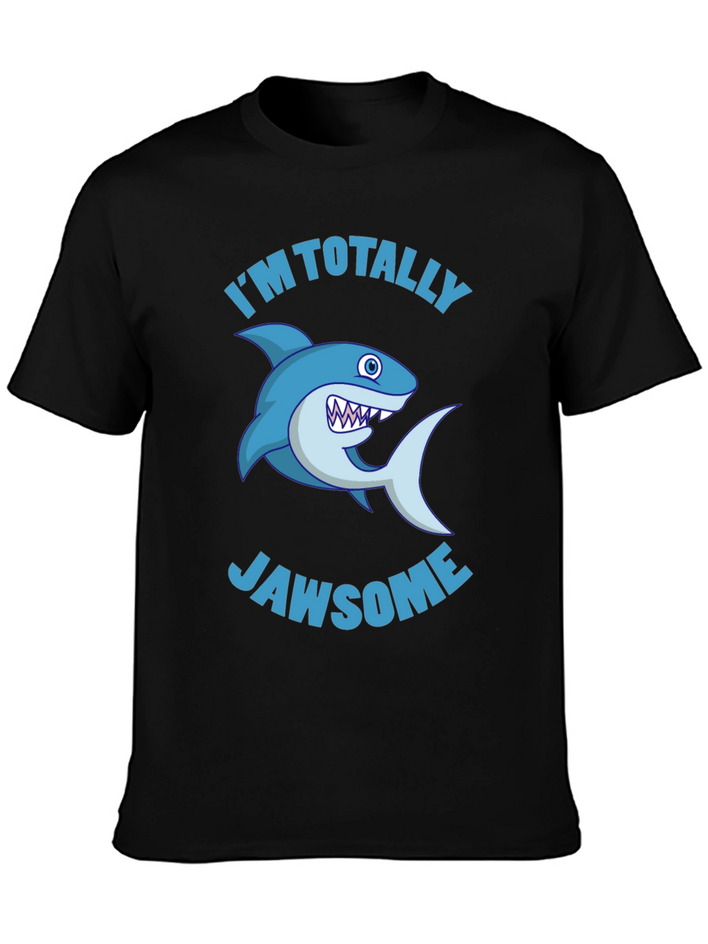 Im Totally Jawsome Shark T-Shirt