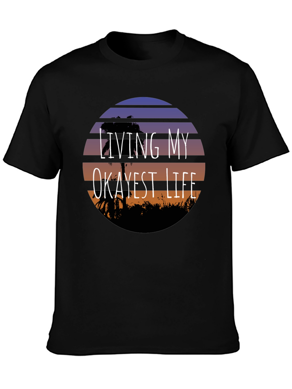 Living My Okayest Life Black Graphic Tee