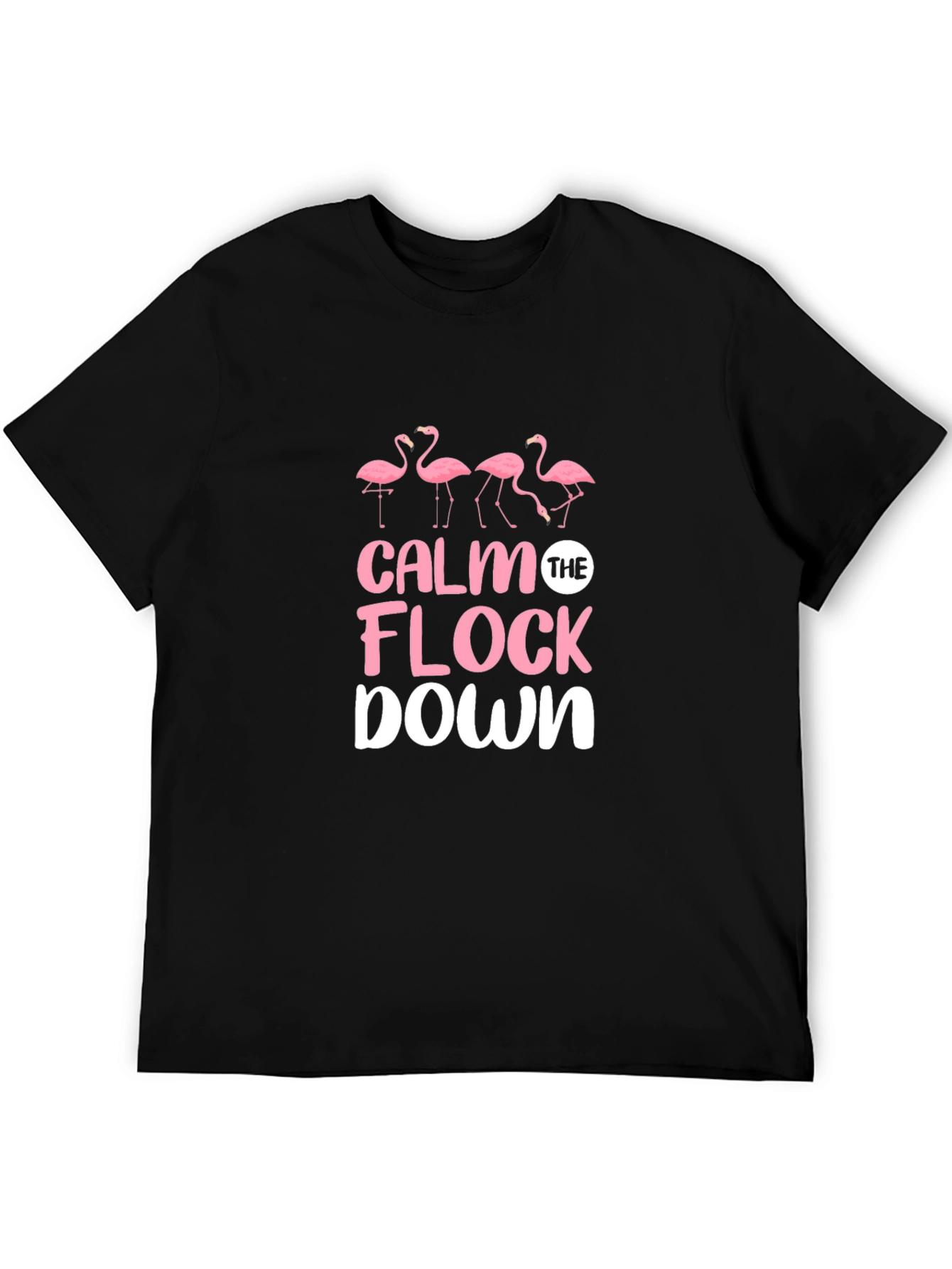 Calm The Flock Down Flamingo Graphic Tee