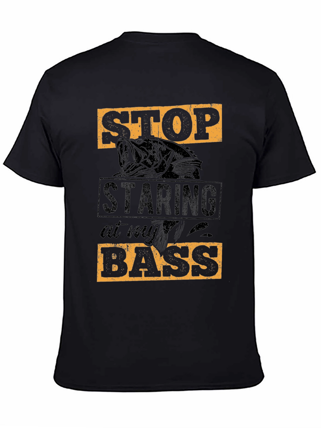 Stop Staring at My Bass T-Shirt Fishing Tee