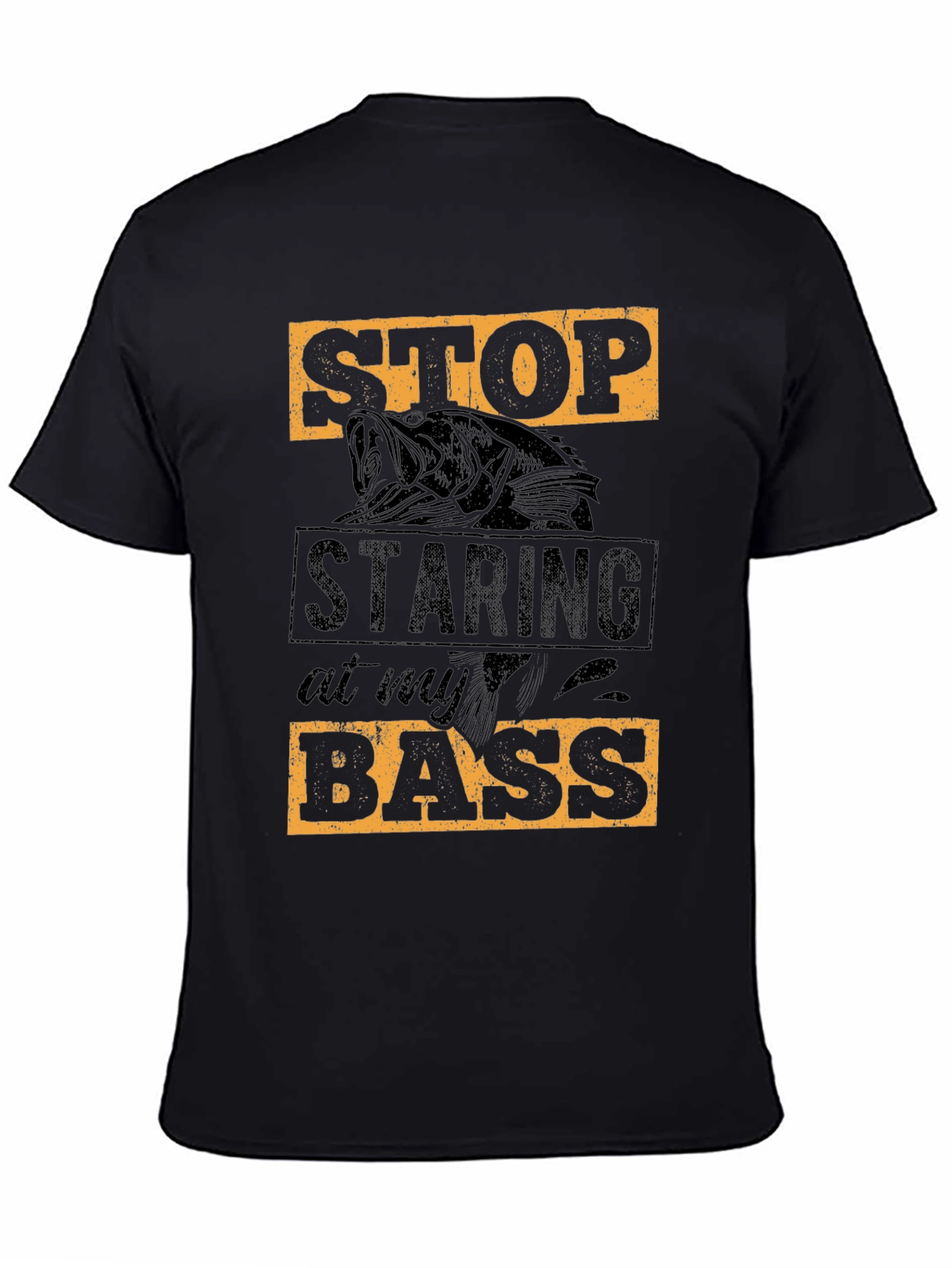 Stop Staring at My Bass T-Shirt Fishing Tee