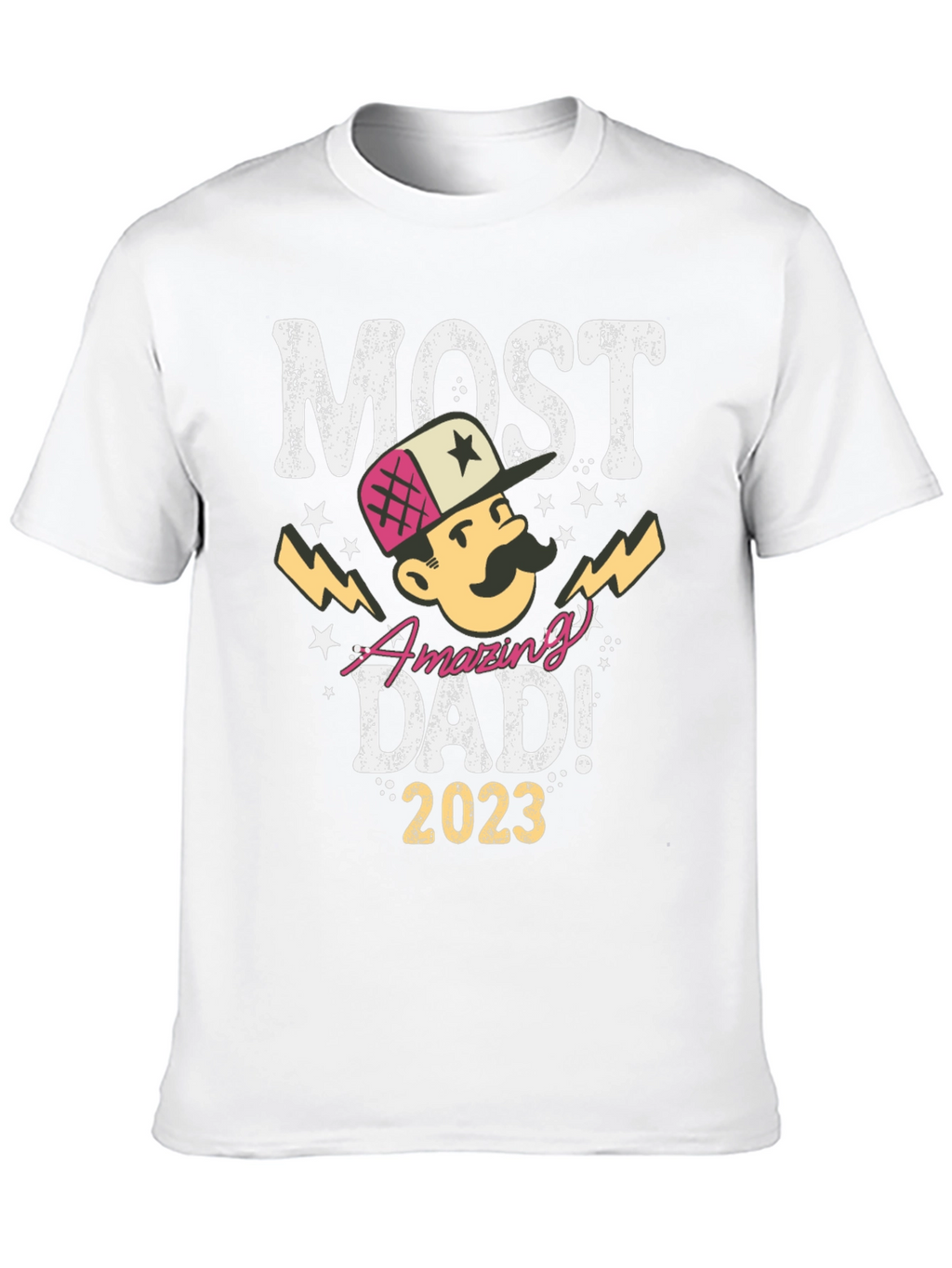 Most Amazing Dad! 2023 T-Shirt
