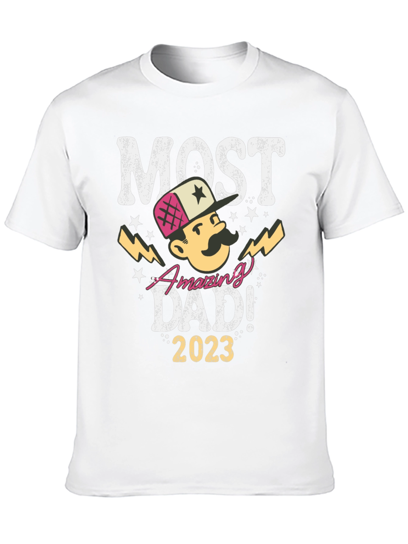 Most Amazing Dad! 2023 T-Shirt