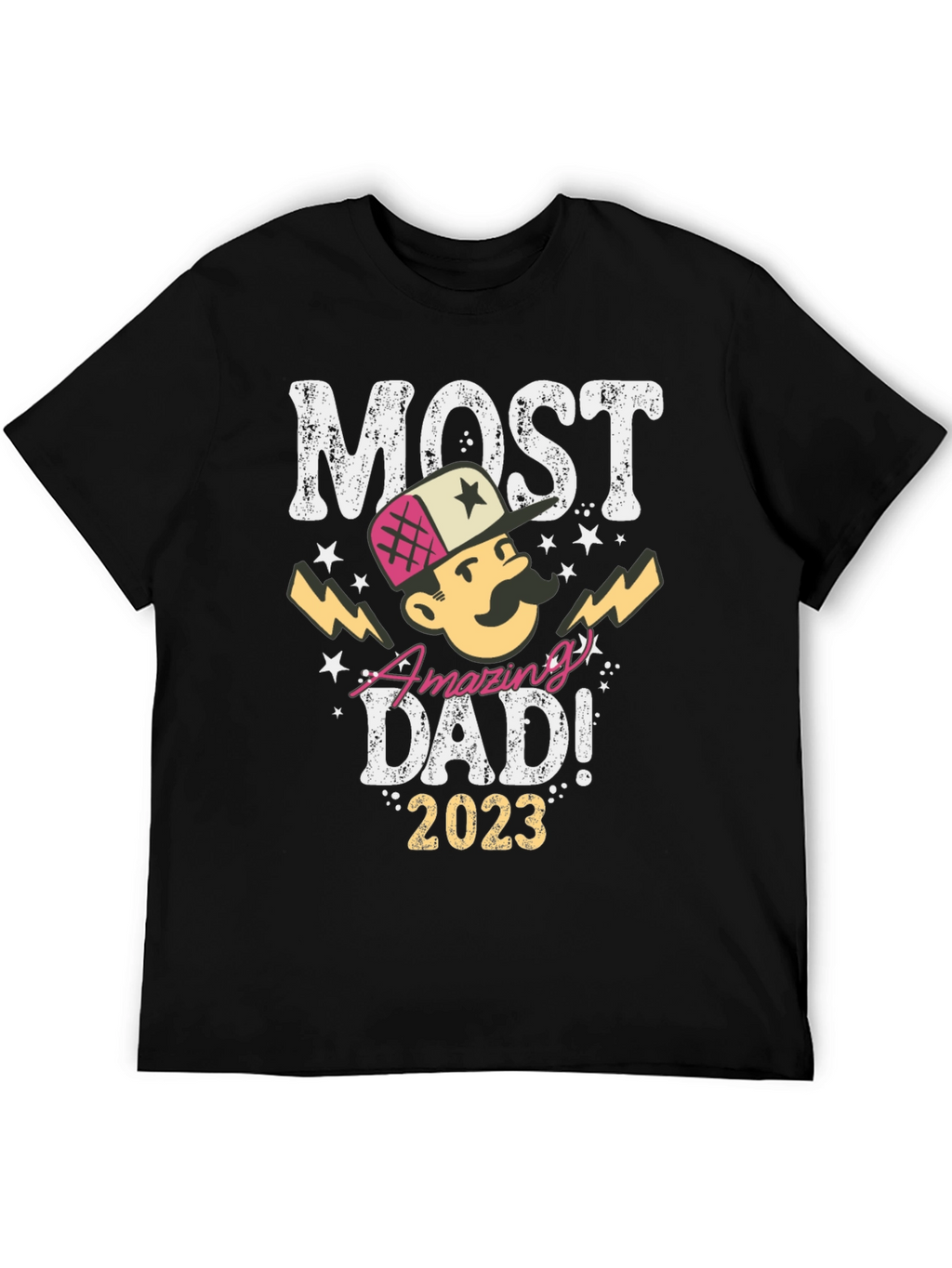 Most Amazing Dad! 2023 T-Shirt