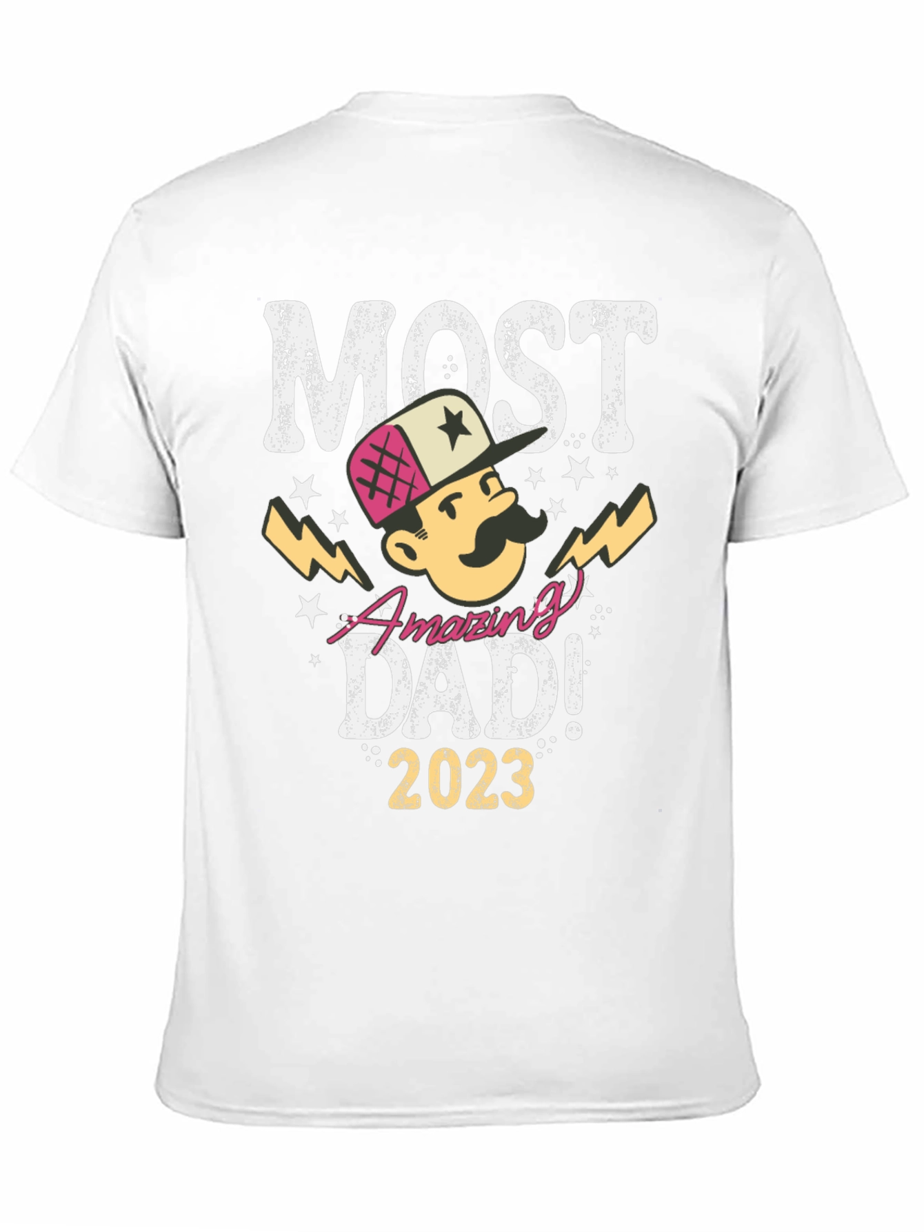 Most Amazing Dad! 2023 T-Shirt