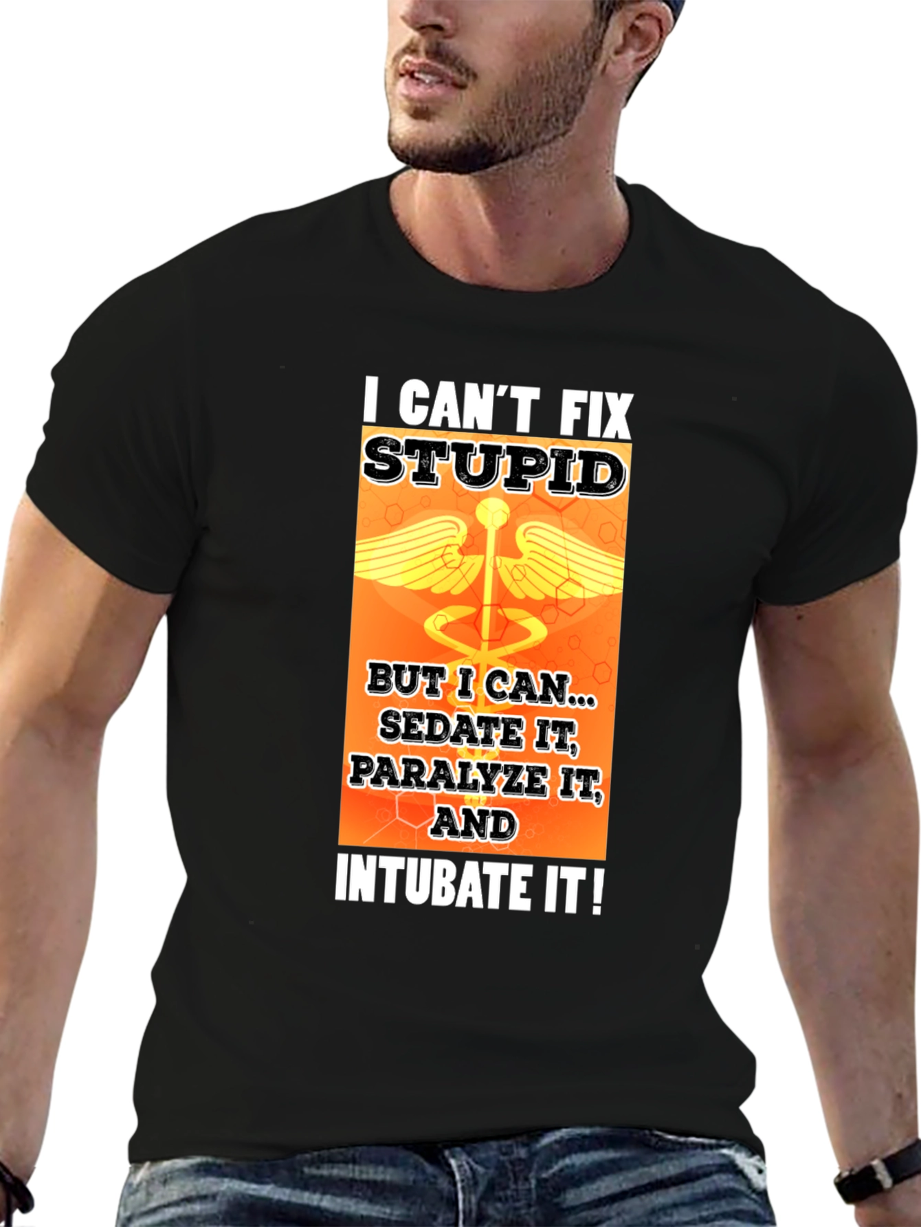 I Cant Fix Stupid T-Shirt - Medical Humor Tee