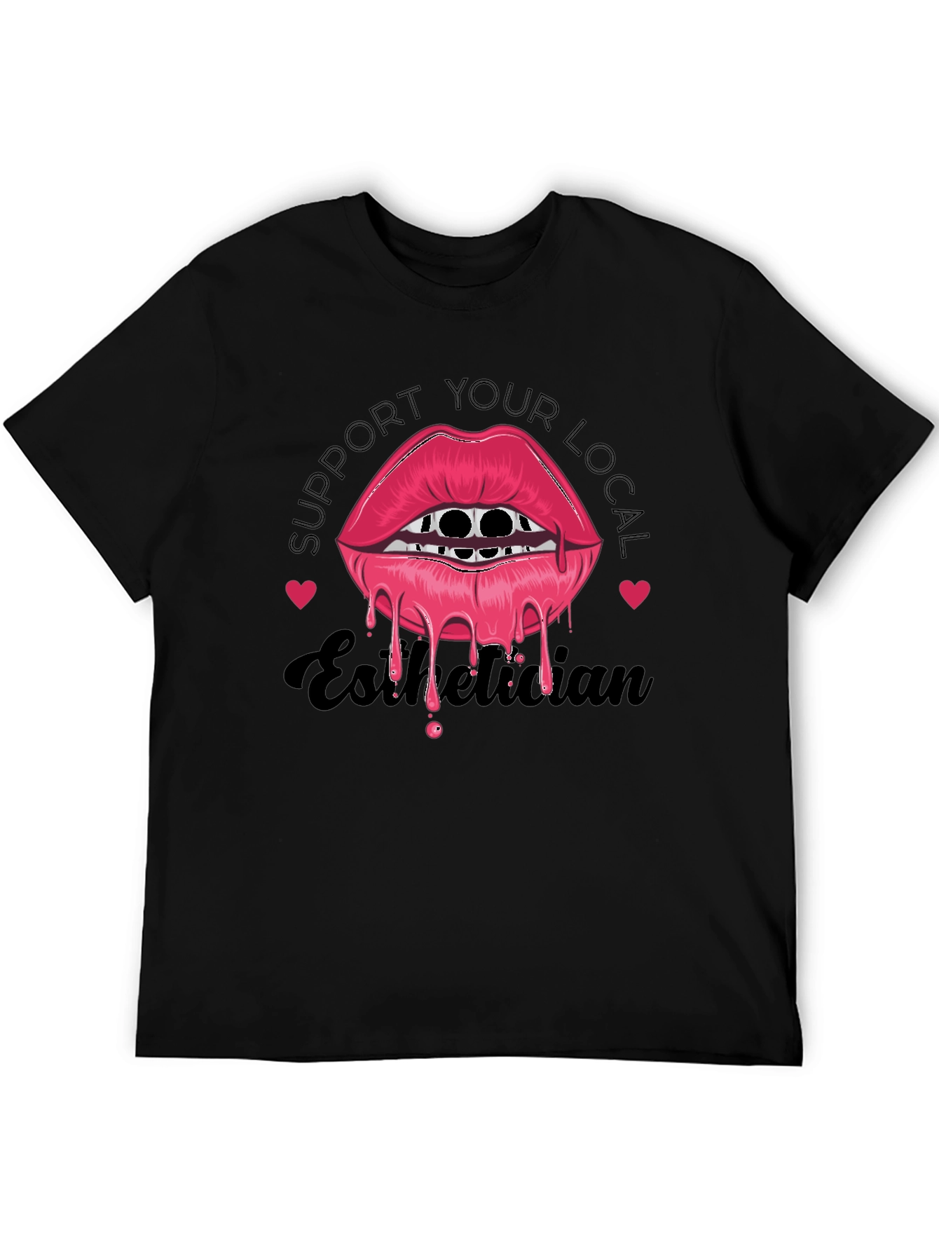 Support Your Local Esthetician Graphic T-Shirt