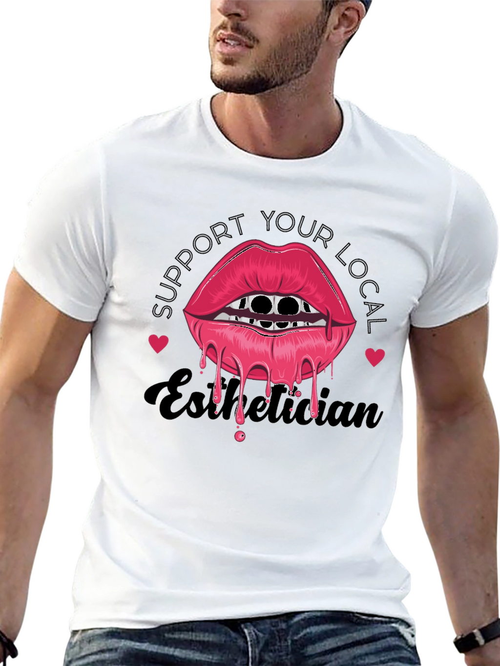 Support Your Local Esthetician Graphic T-Shirt