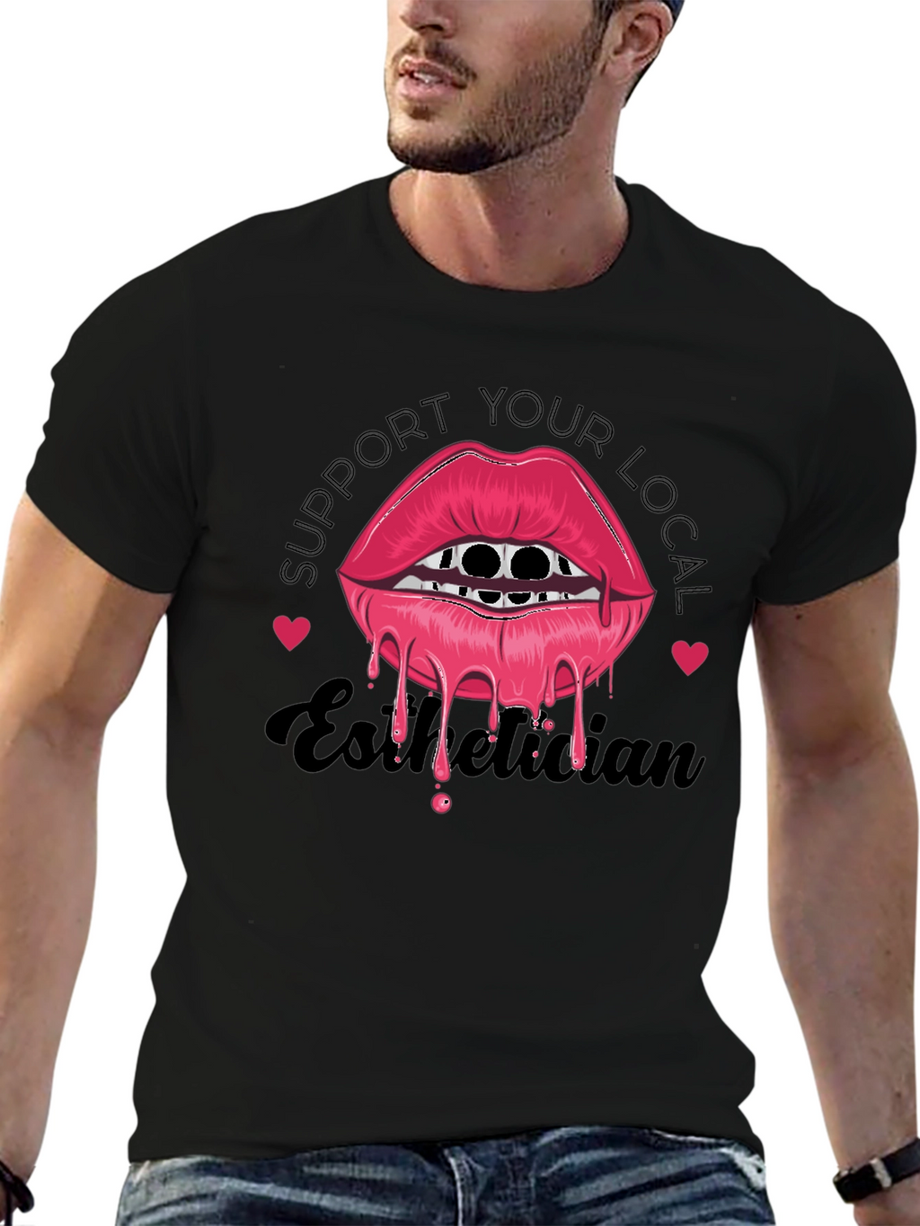 Support Your Local Esthetician Graphic T-Shirt