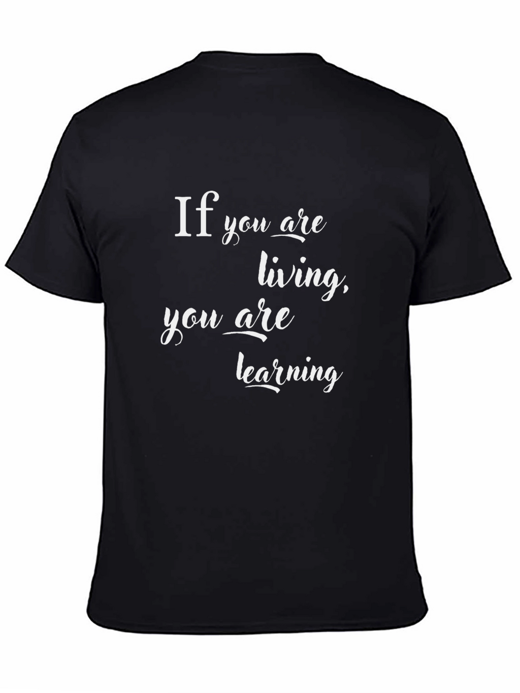 Inspirational Living & Learning Black T-Shirt