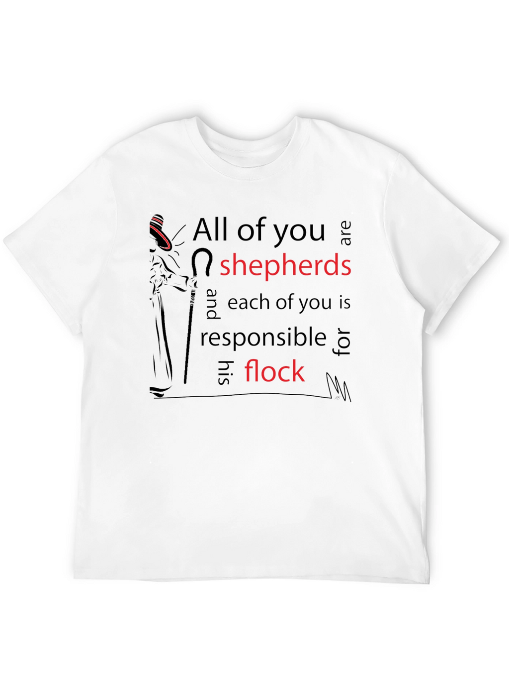 All of you are shepherds T-shirt