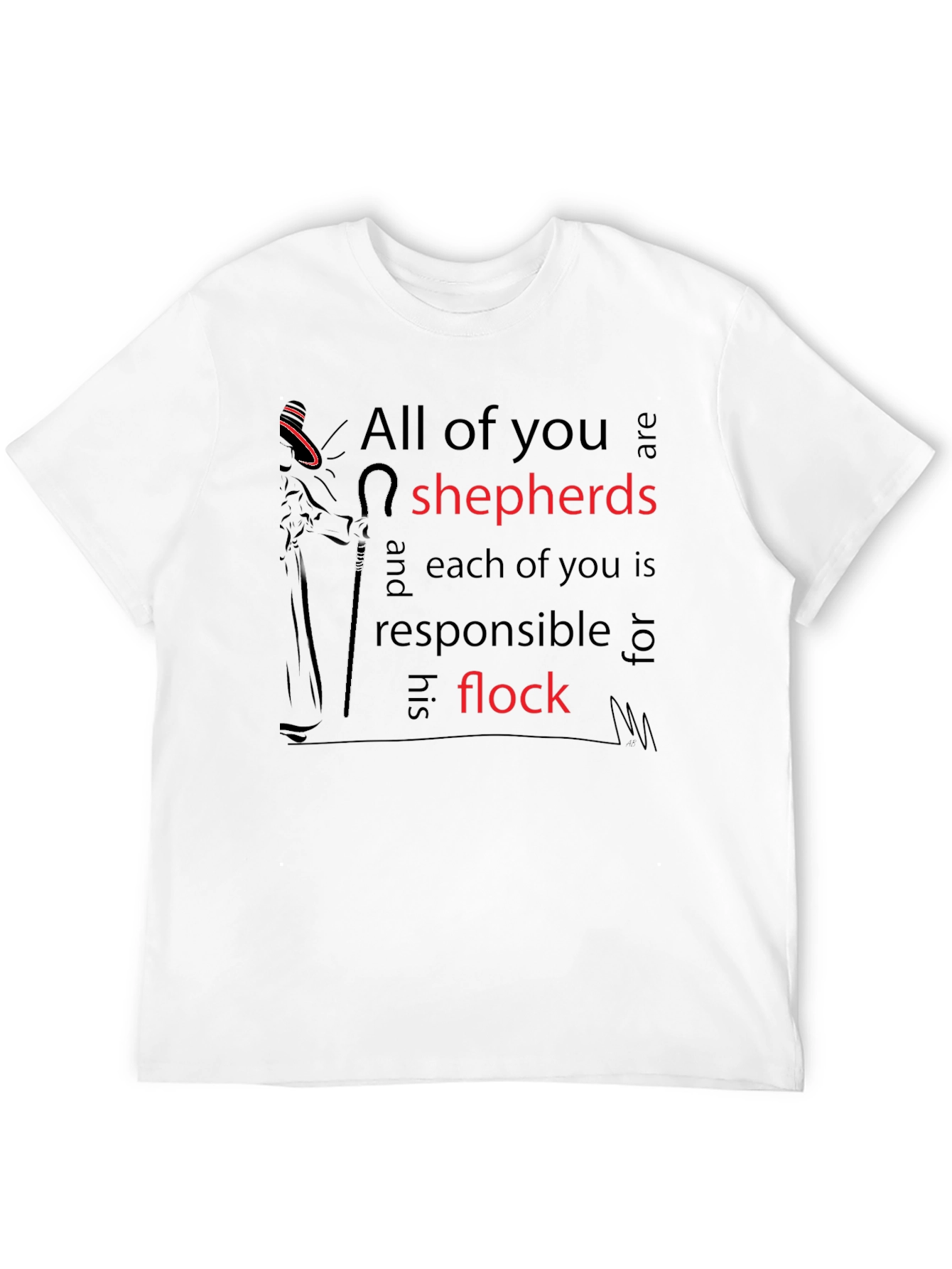 All of you are shepherds T-shirt