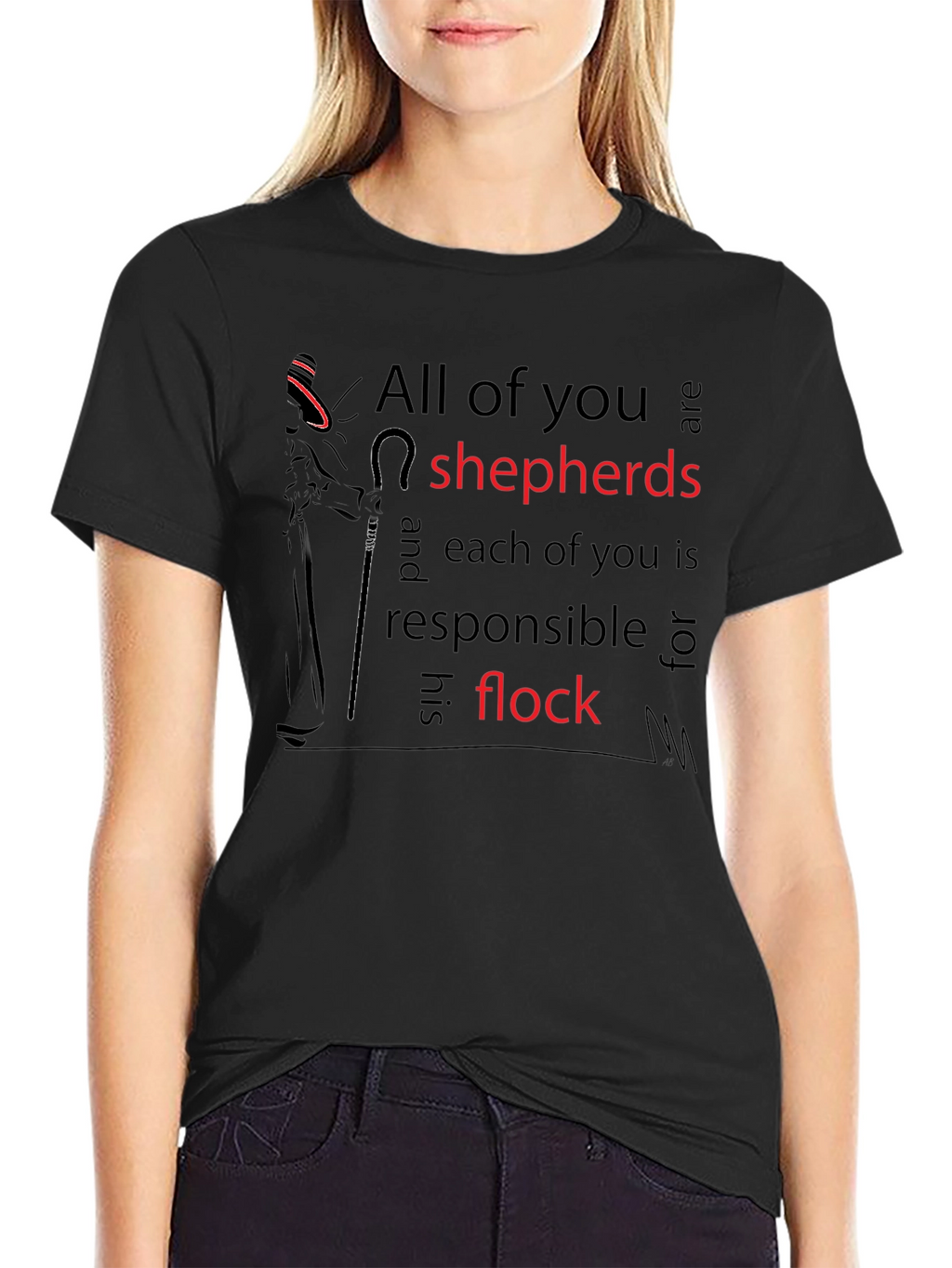 All of you are shepherds T-shirt