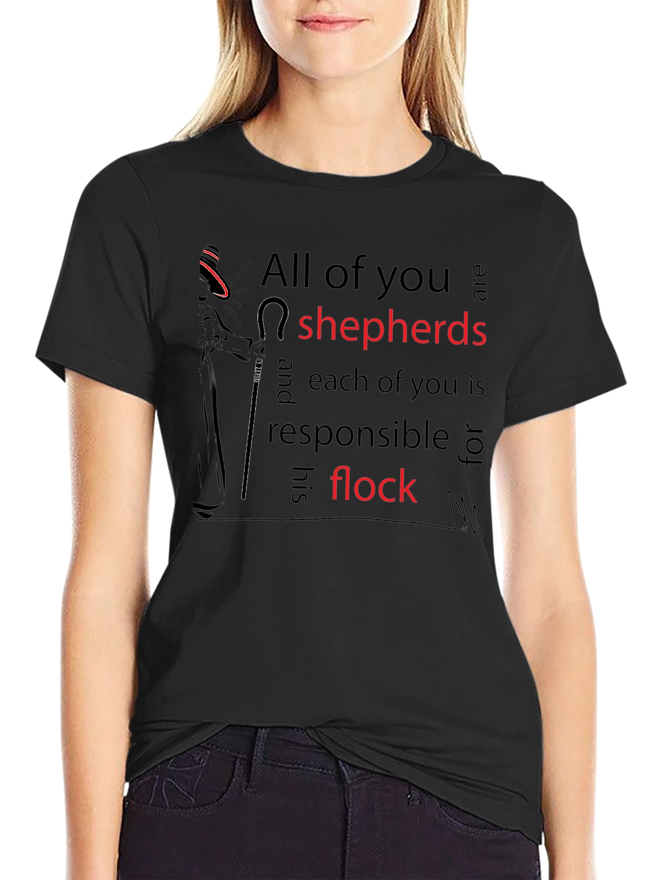 All of you are shepherds T-shirt