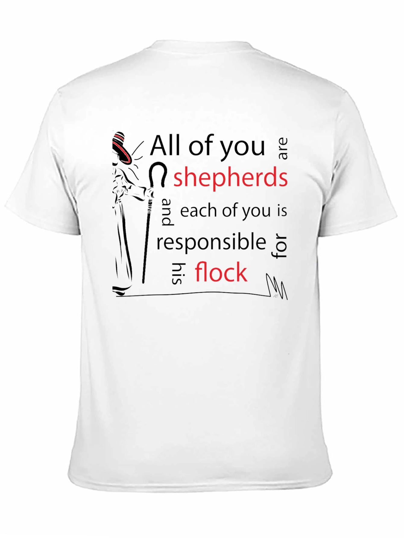 All of you are shepherds T-shirt