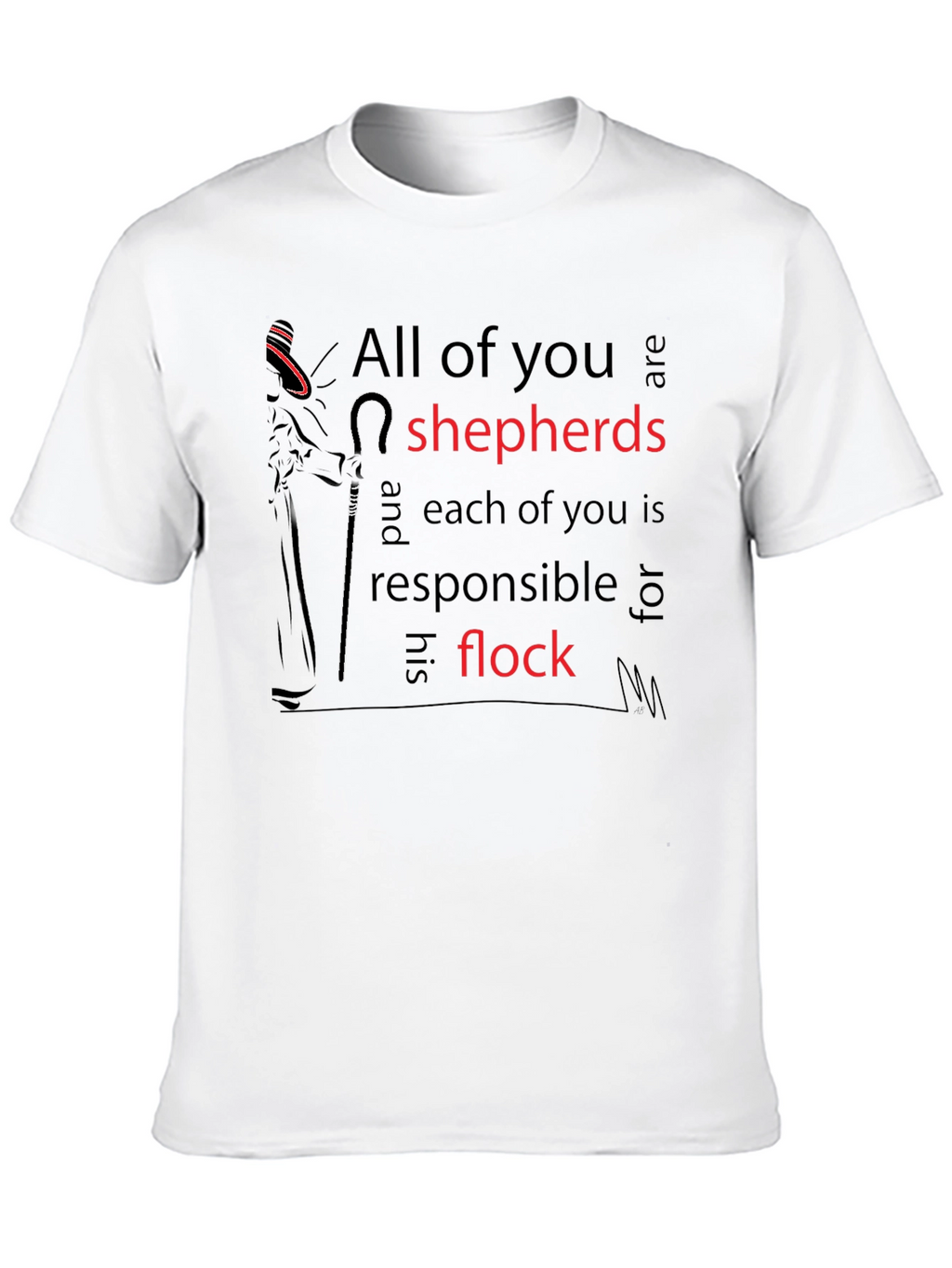 All of you are shepherds T-shirt